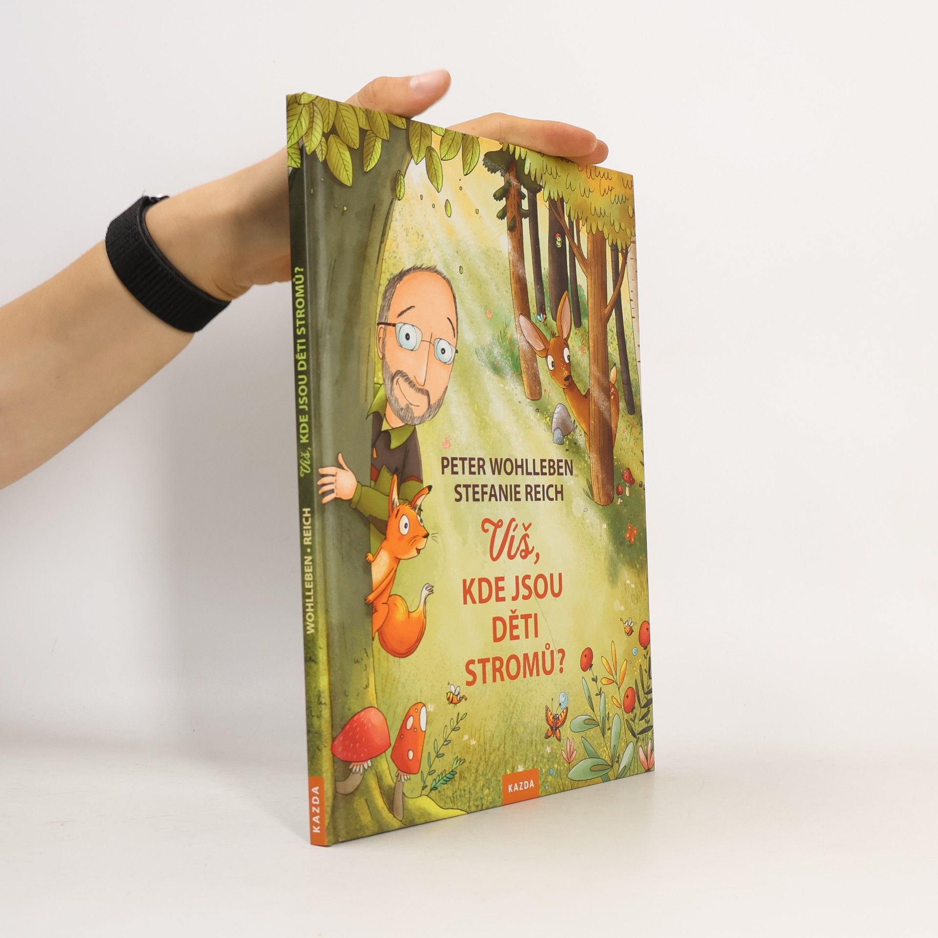 Peter Wohlleben Víš, kde jsou děti stromů?