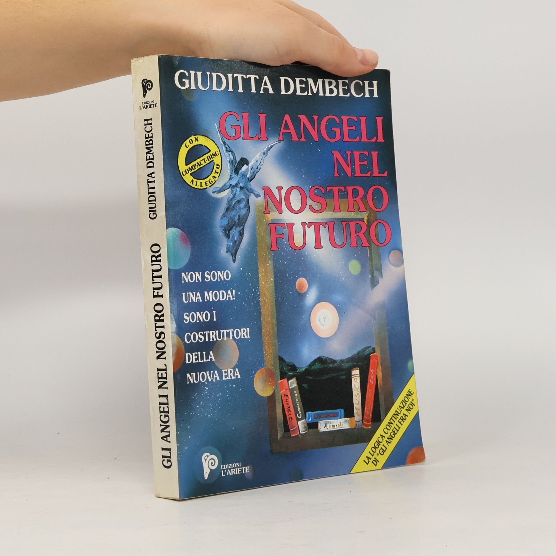 Gli Angeli fra noi: Gli angeli nel nostro futuro