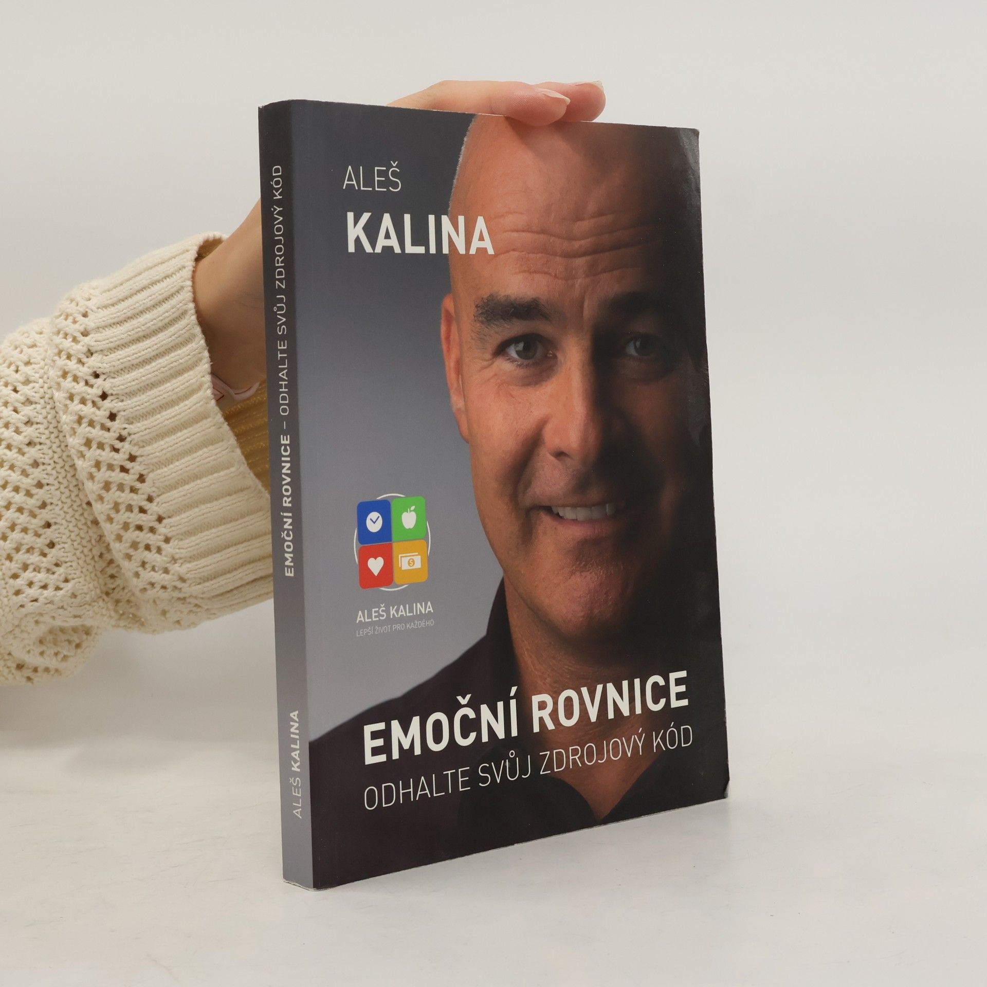 Aleš Kalina Emoční rovnice: odhalte svůj zdrojový kód