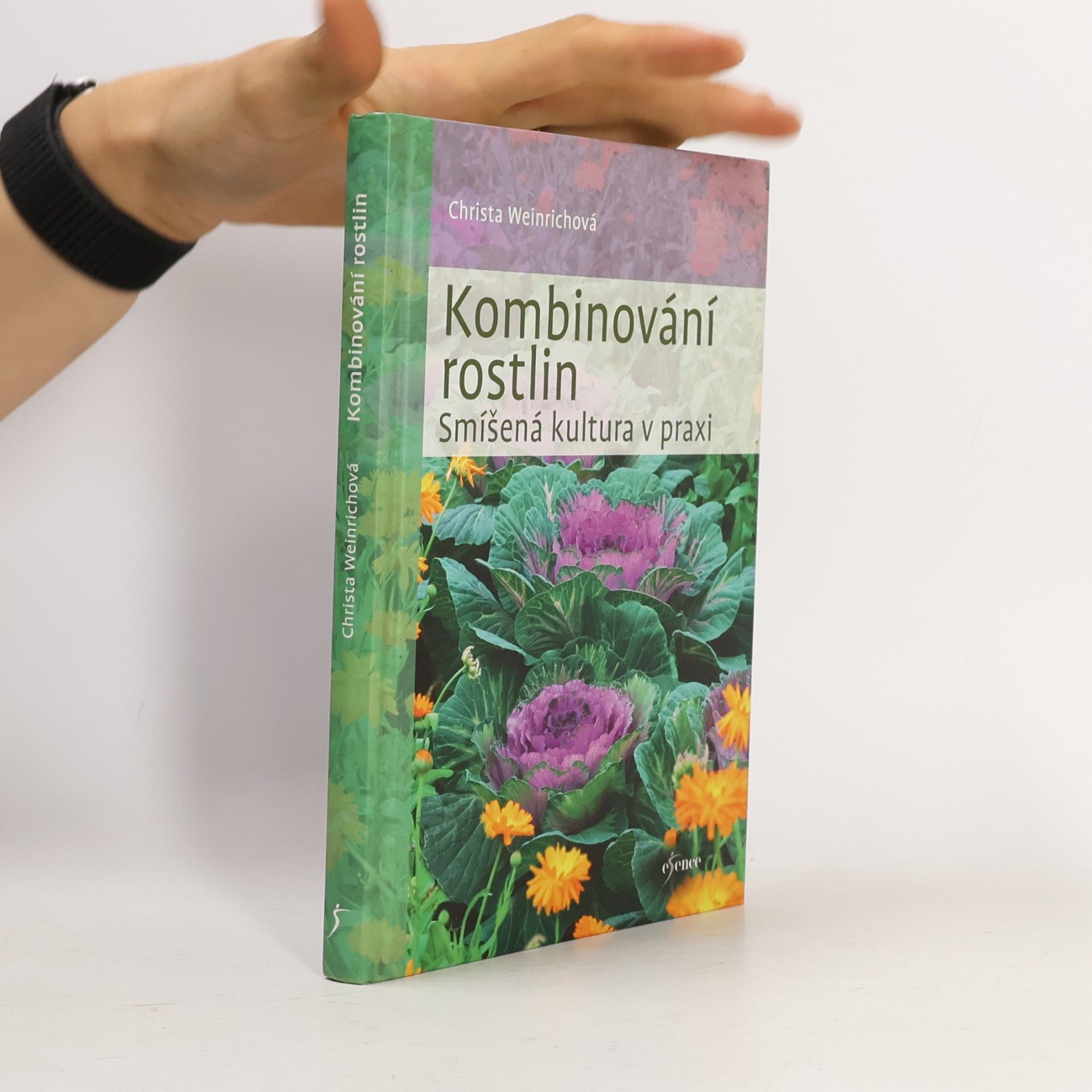 Christa Weinrich Kombinování rostlin. Smíšená kultura v praxi