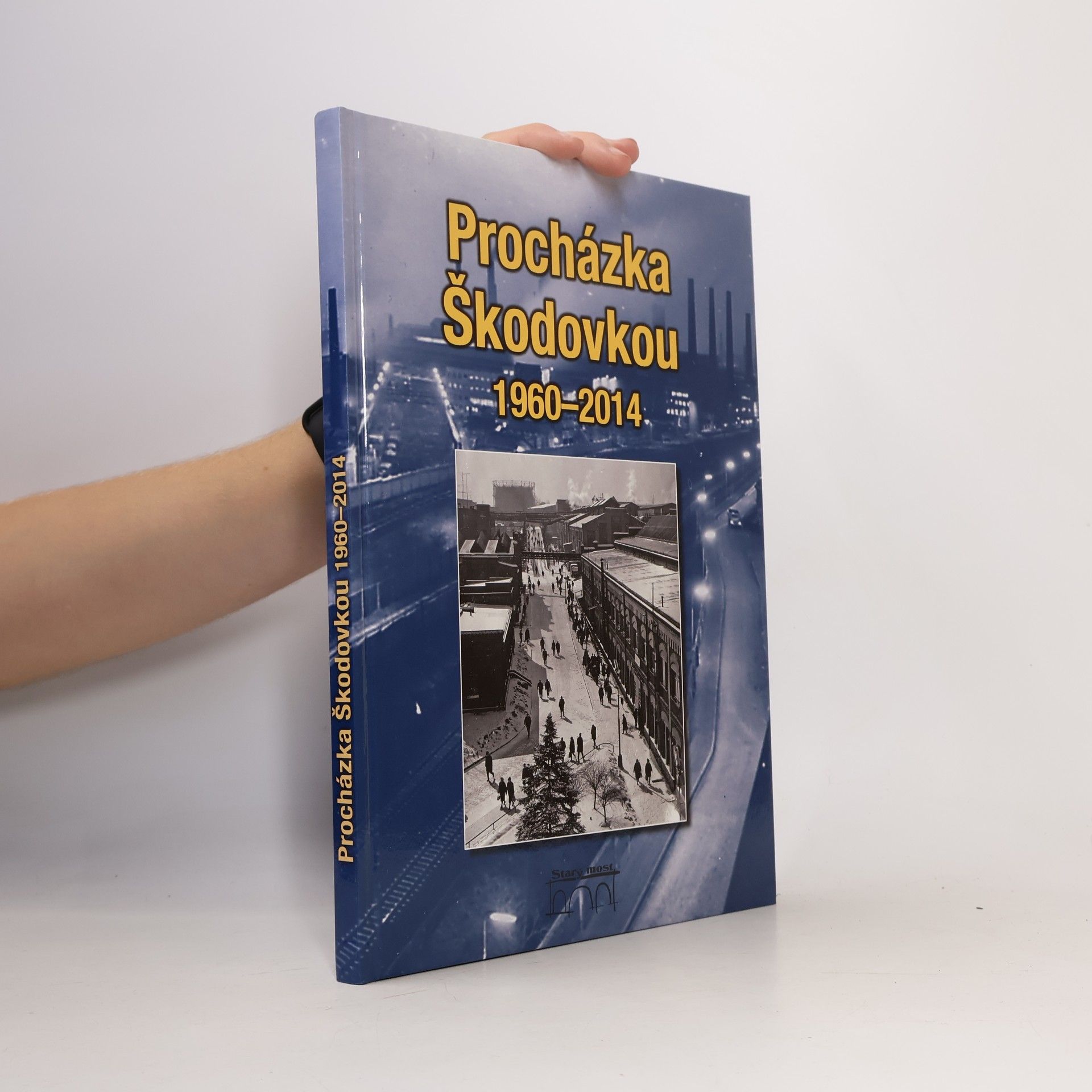 Ladislava Nohovcová Procházka Škodovkou 1960–2014