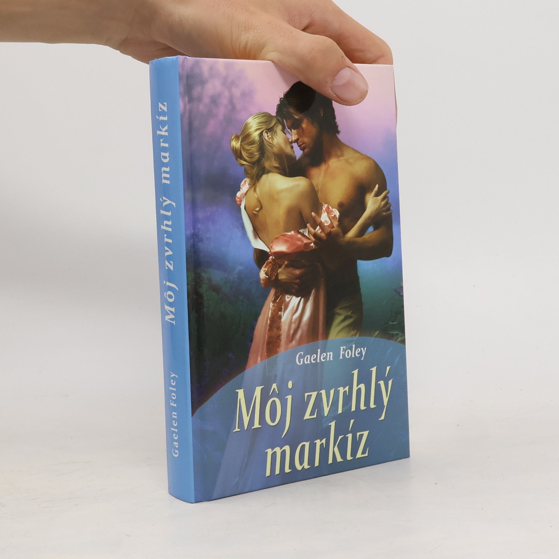 Gaelen Foley Môj zvrhlý markíz