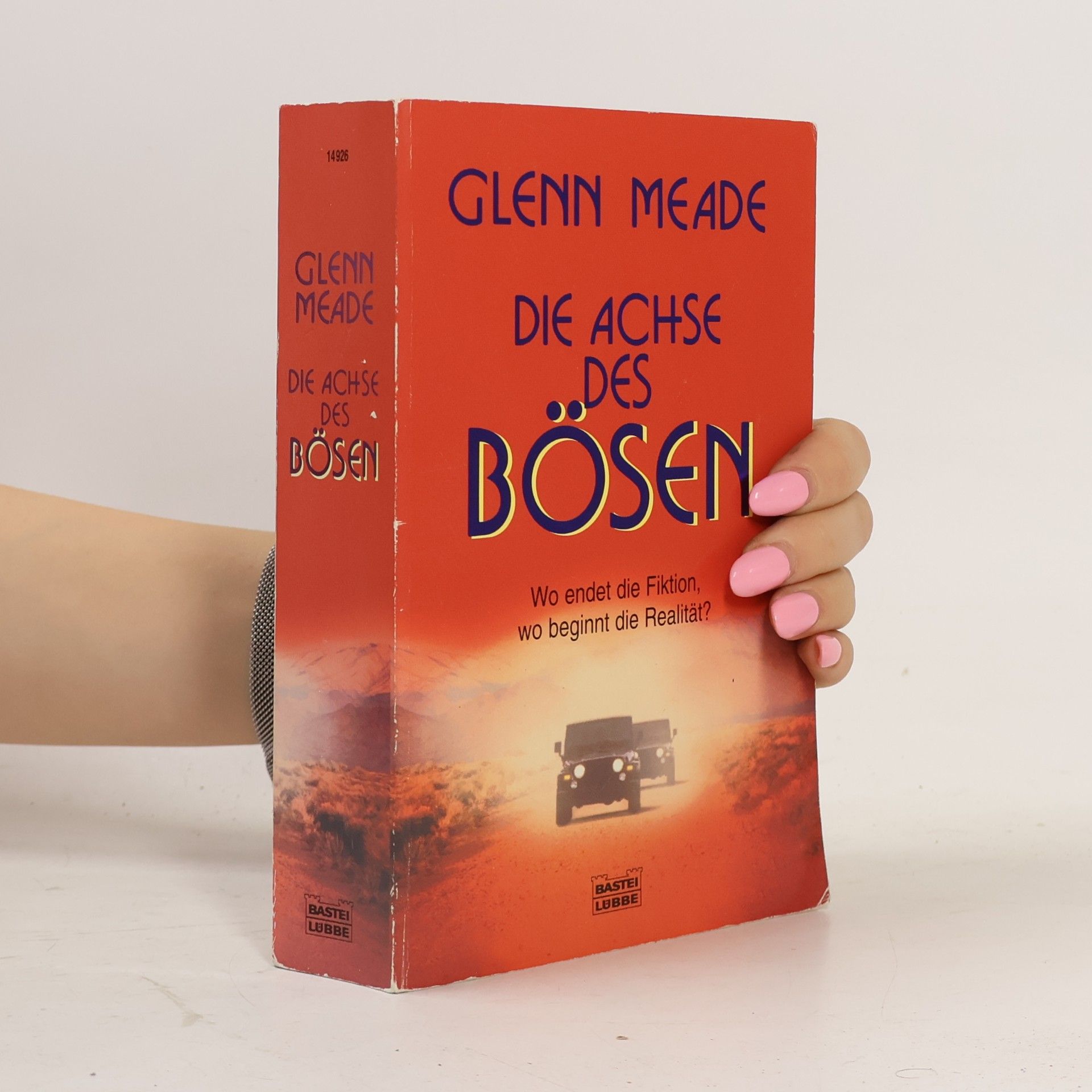 Glenn Meade Die Achse des Bösen