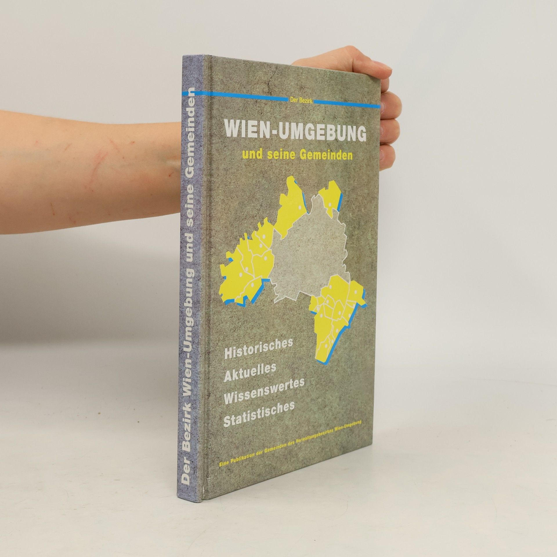 Various authors Der Bezirk Wien-Umgebung seine Gemeinden