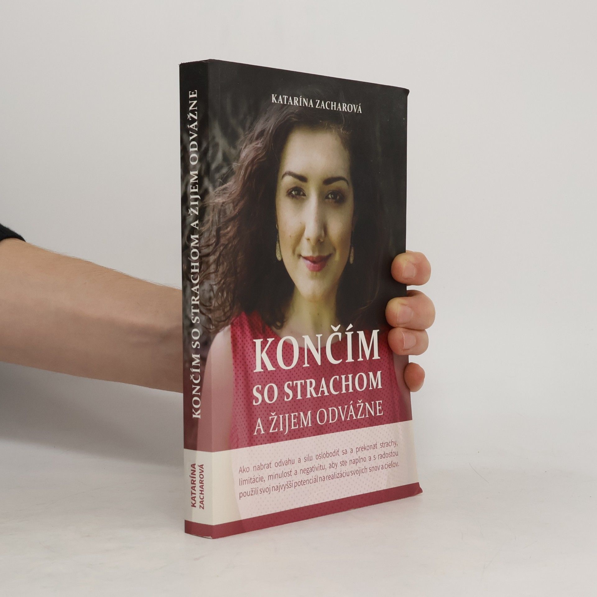 Katarína Zacharová Končím so strachom a žijem odvážne