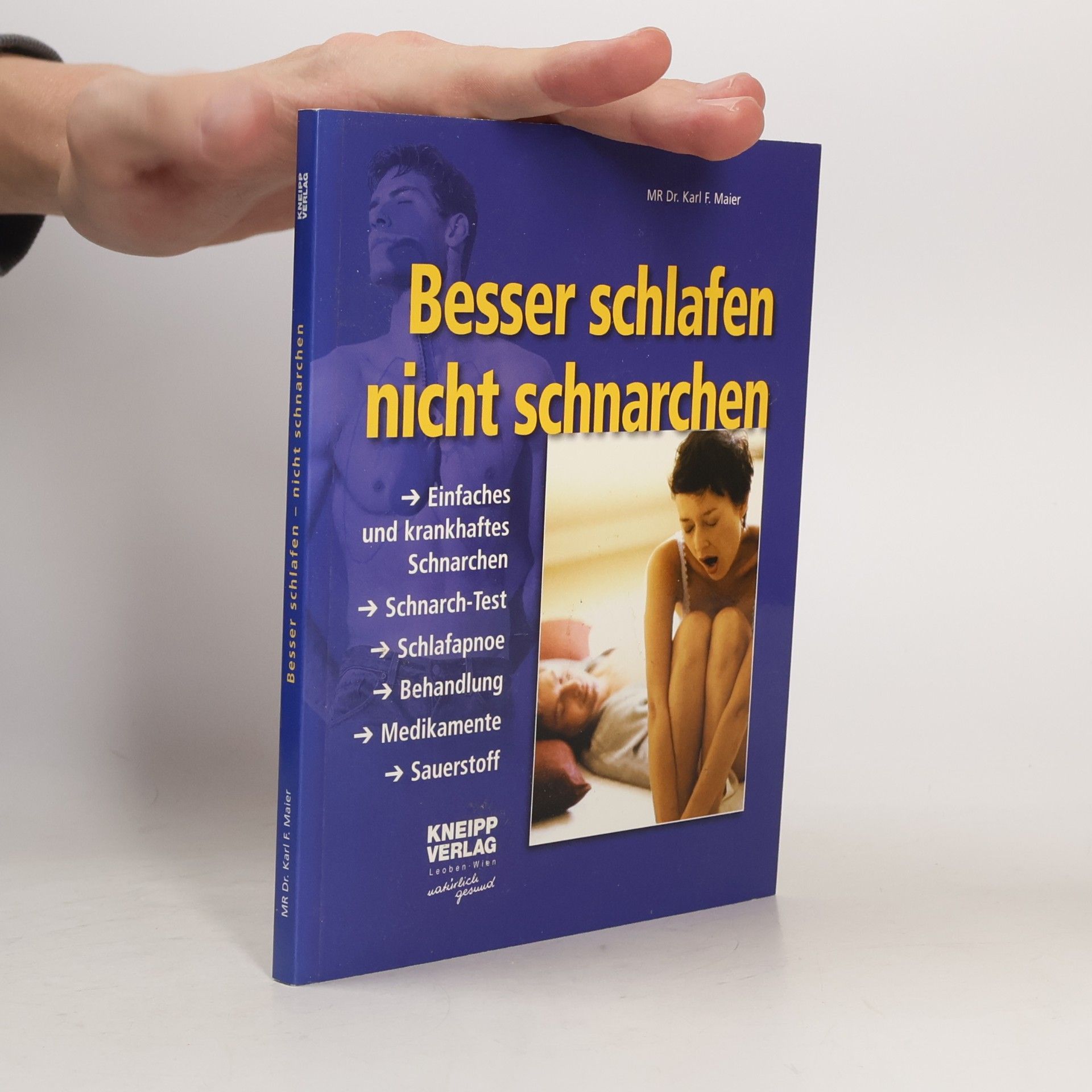 Karl F. Maier Besser schlafen - nicht schnarchen