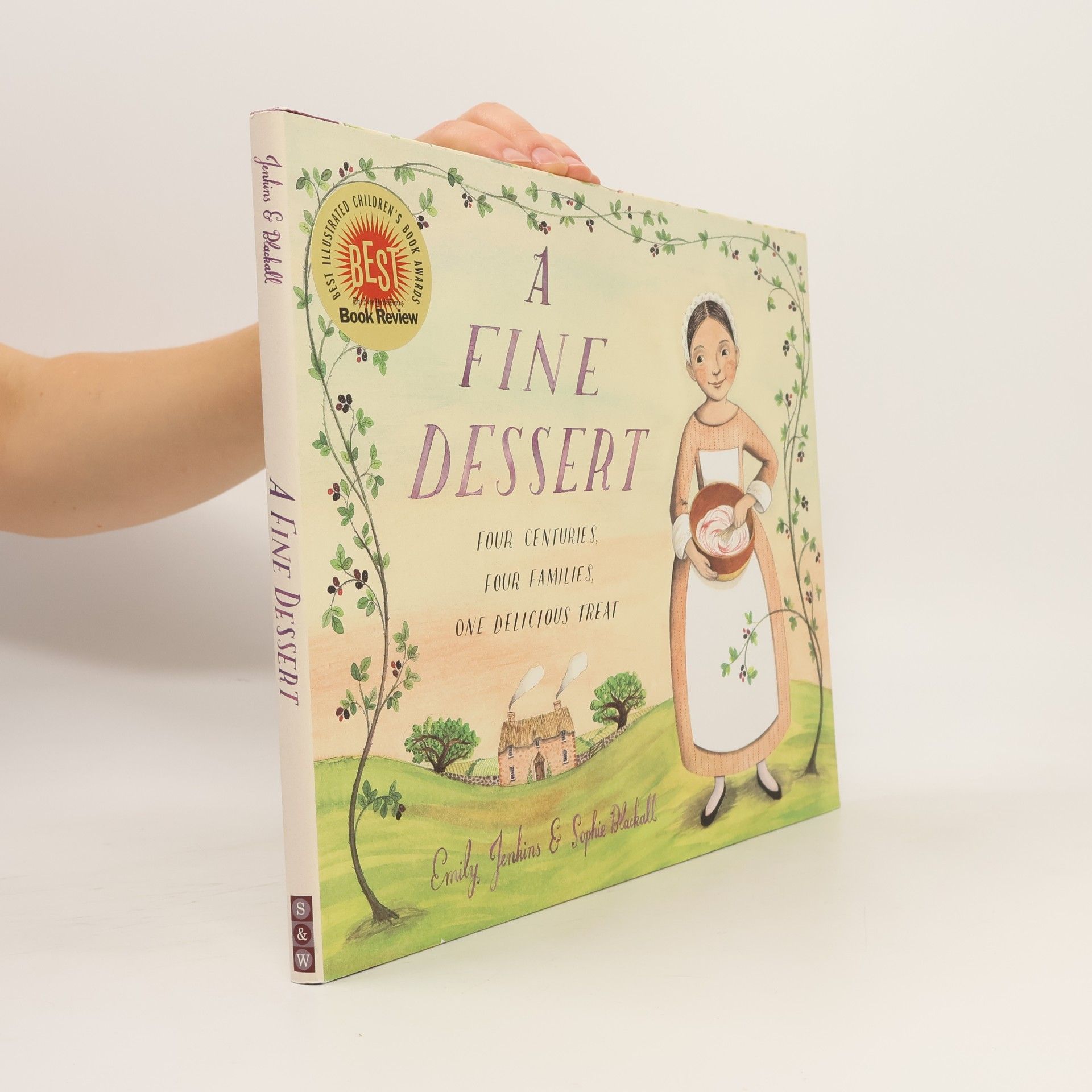 Emily Jenkins A Fine Dessert: Four Centuries, Four Families, One Delicious Treat