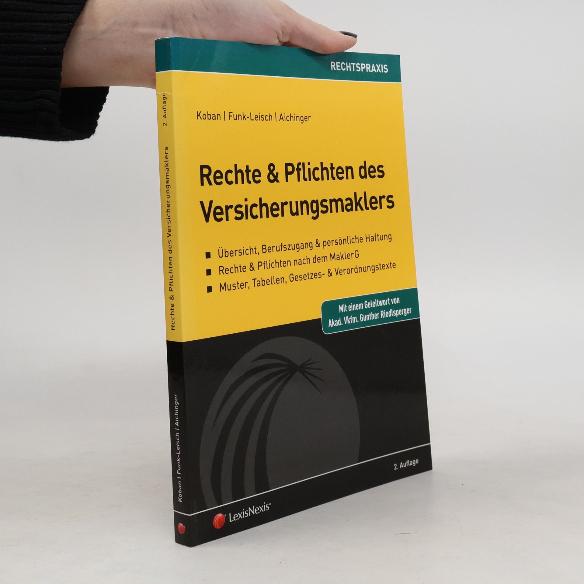 Isabel Funk-Leisch Rechtspraxis: Rechte & Pflichten des Versicherungsmaklers - 2. Auflage