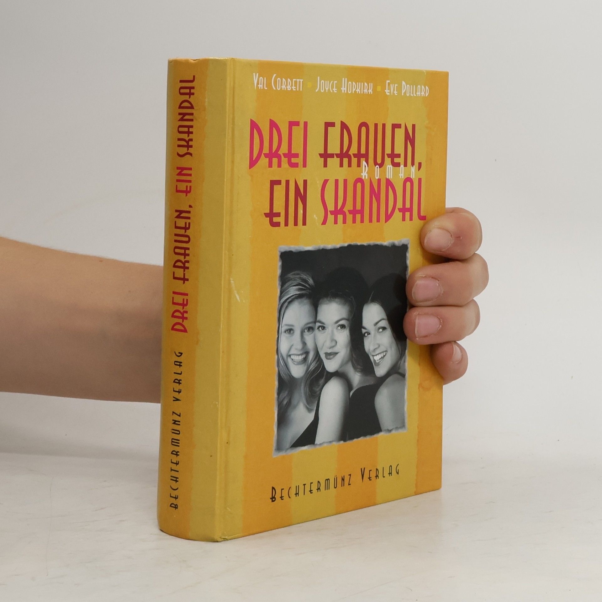 Drei Frauen, ein Skandal