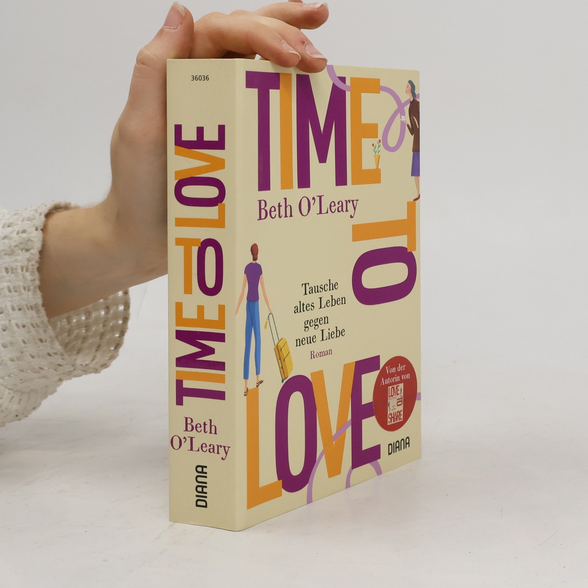 Beth O'Leary Time to Love. Tausche altes Leben gegen neue Liebe