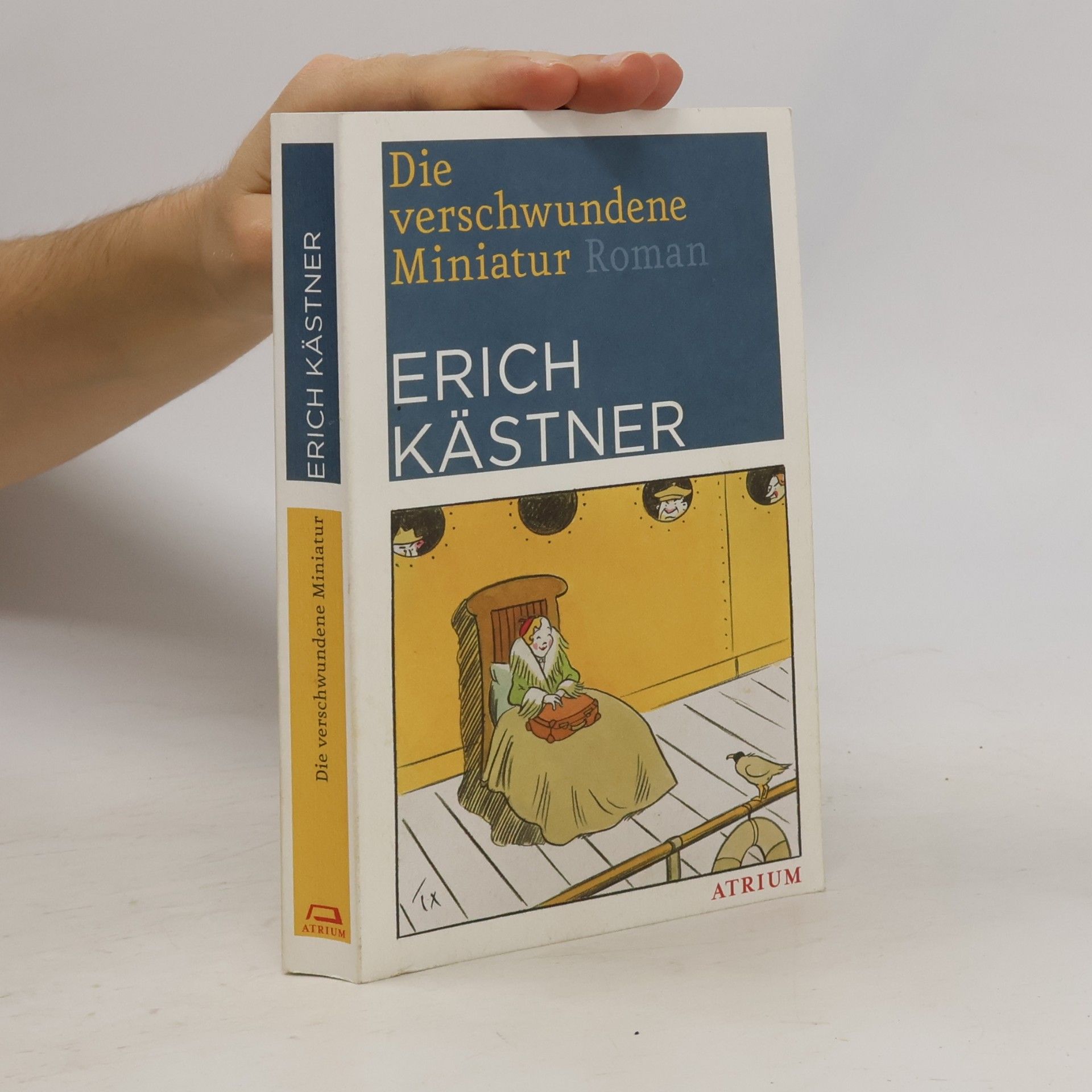 Erich Kästner Die verschwundene Miniatur oder auch Die Abenteuer eines empfindsamen Fleischermeisters