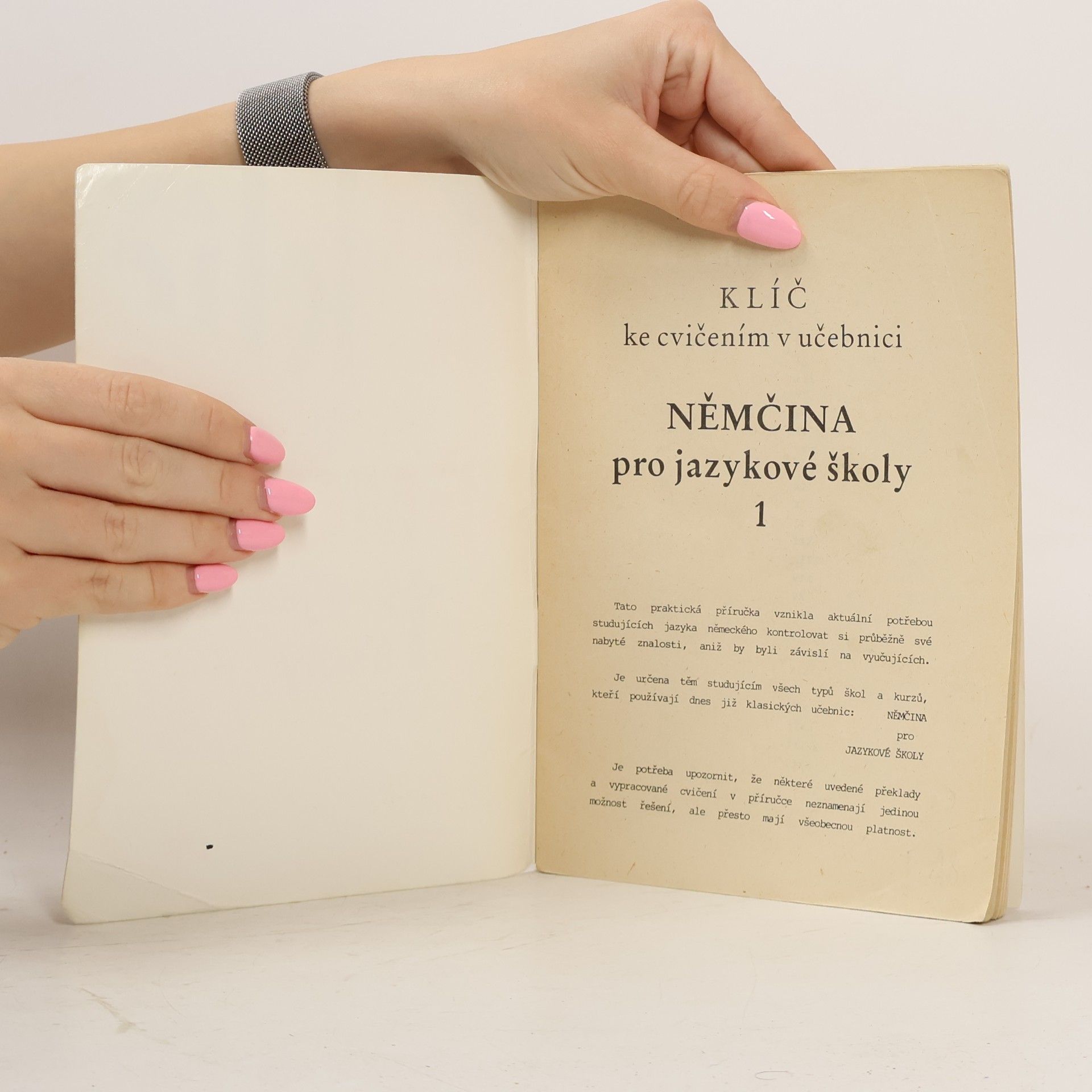 František Fanda Hegedüs Němčina pro jazykové školy. [Díl] 1, klíč ke cvičením v učebnici