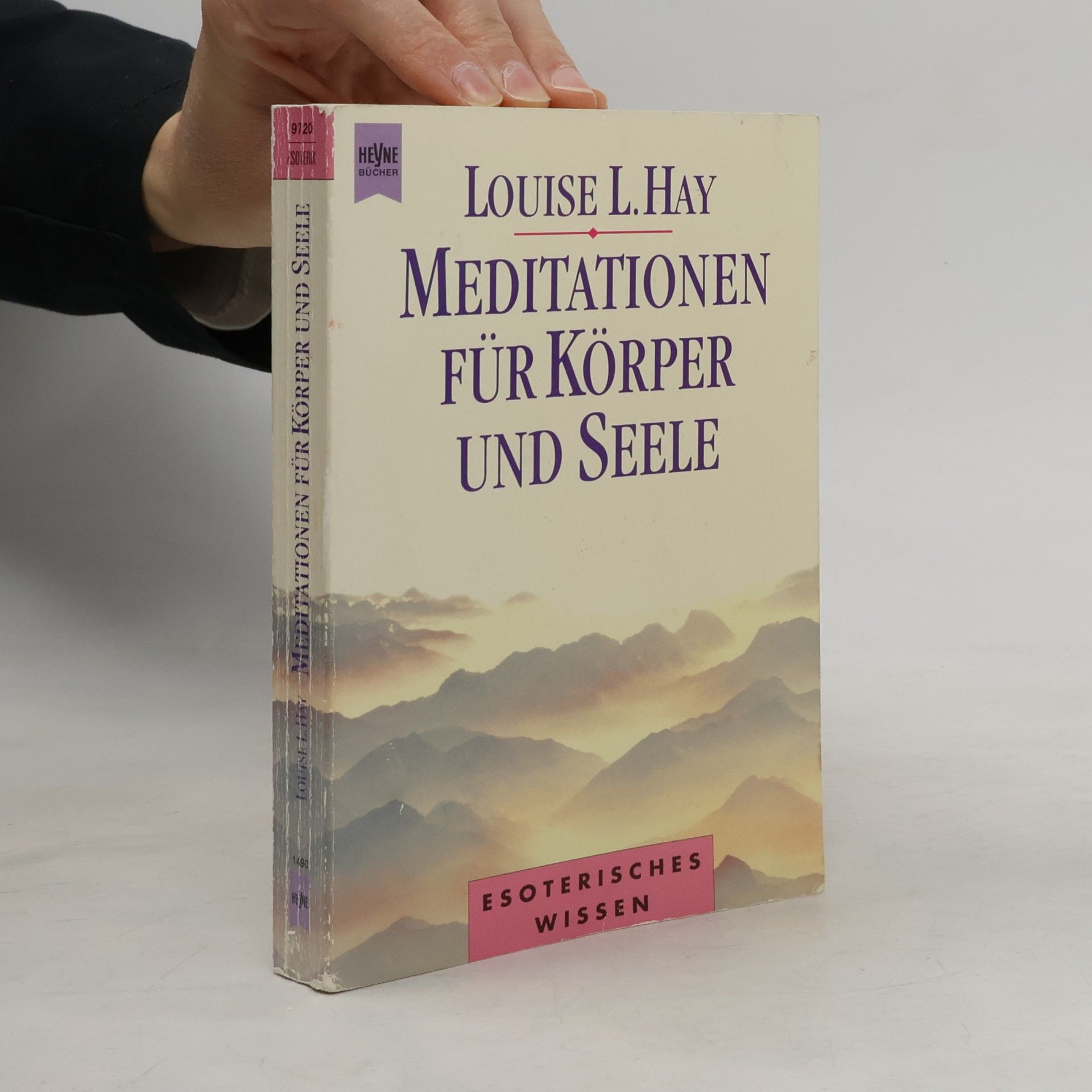 Louise Lynn Hay Meditationen für Körper und Seele