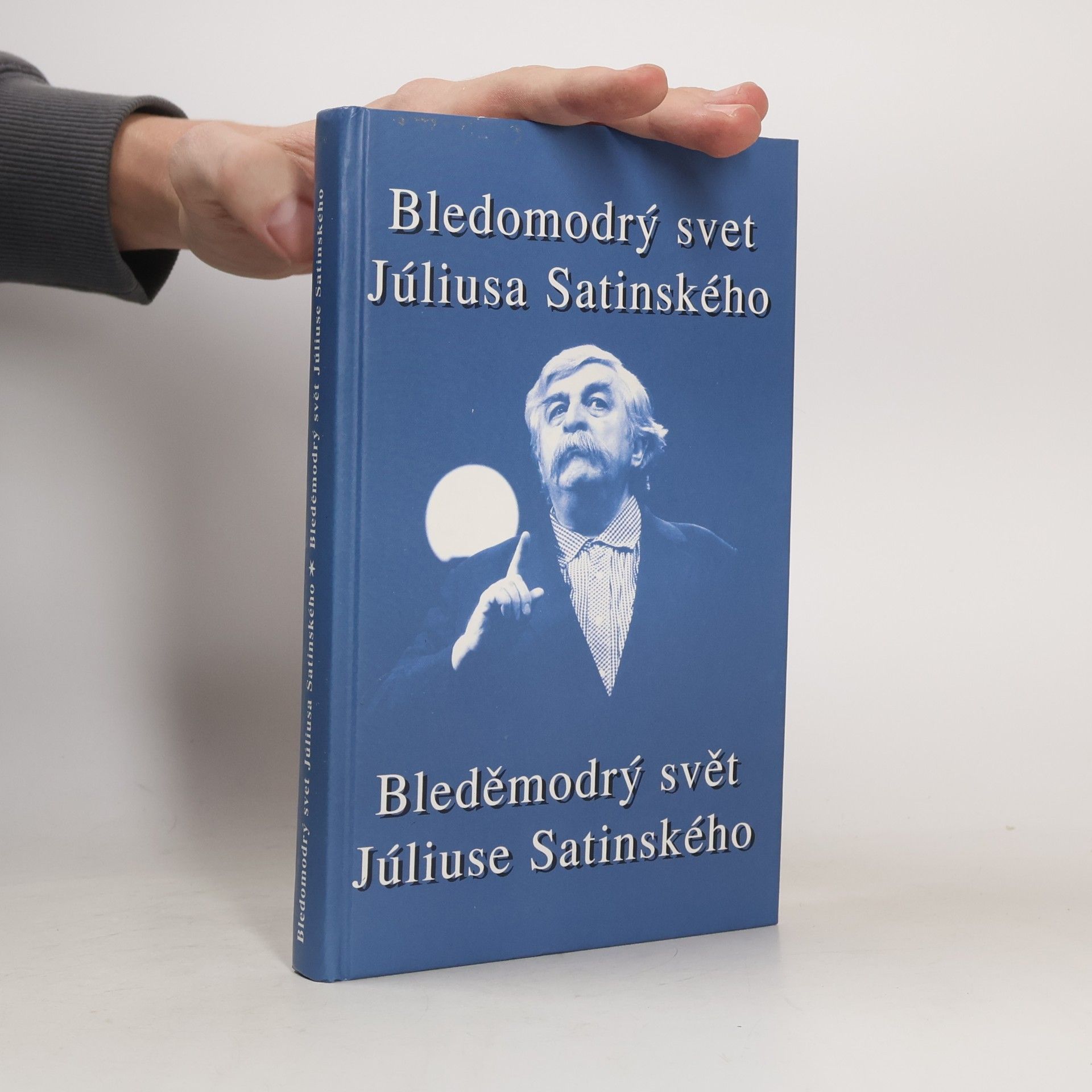 Bledomodrý svet Júliusa Satinského. Bleděmodrý svět Júliuse Satinského