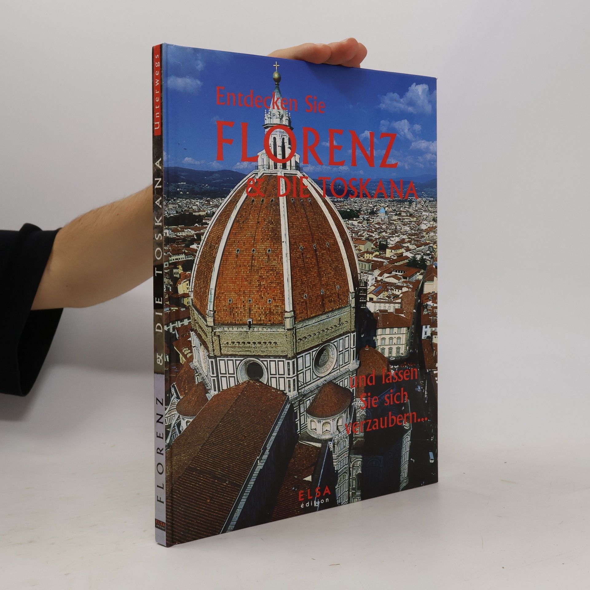 Various authors Entdecken Sie Florenz & die Toskana