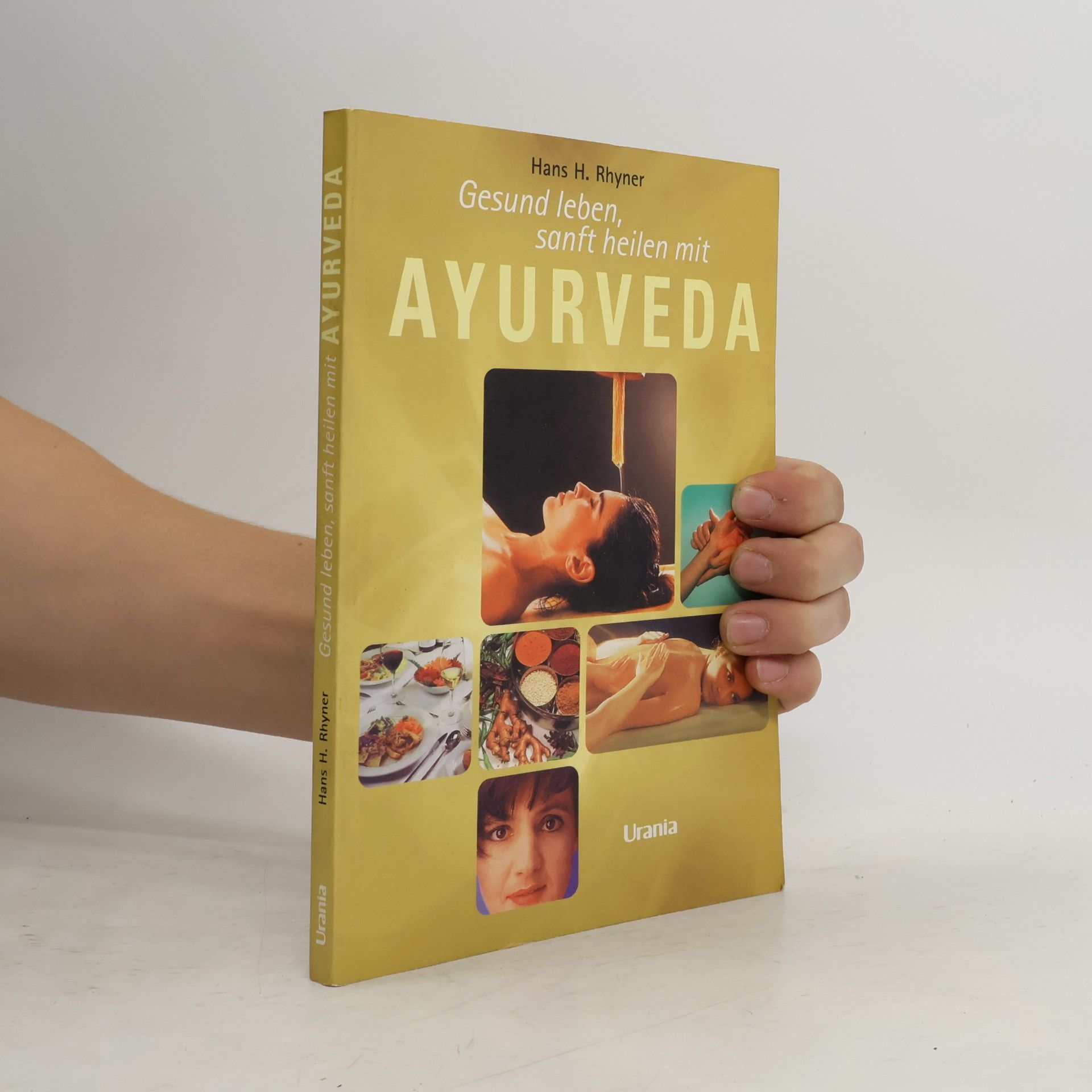 Gesund leben, sanft heilen mit Ayurveda