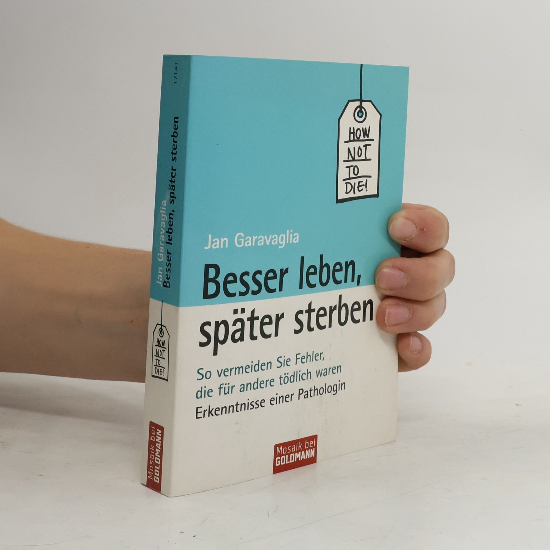 Jan Garavaglia Besser leben, später sterben