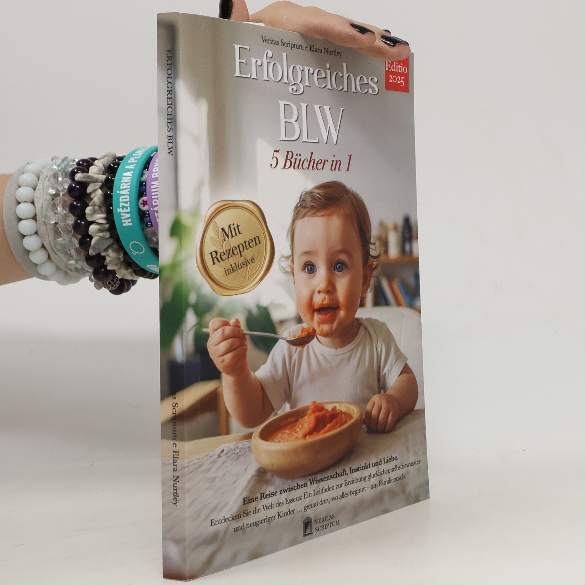 Erfolgreiches BLW: 5 Bücher in 1: Alles über Beikost, Baby-Led Weaning & Abstillen, wissenschaftliche Fakten, um Ihr Kind auf dem Weg zur Selbstständigkeit beim Essen zu begleiten + Rezepte & eBook - Editio 2025