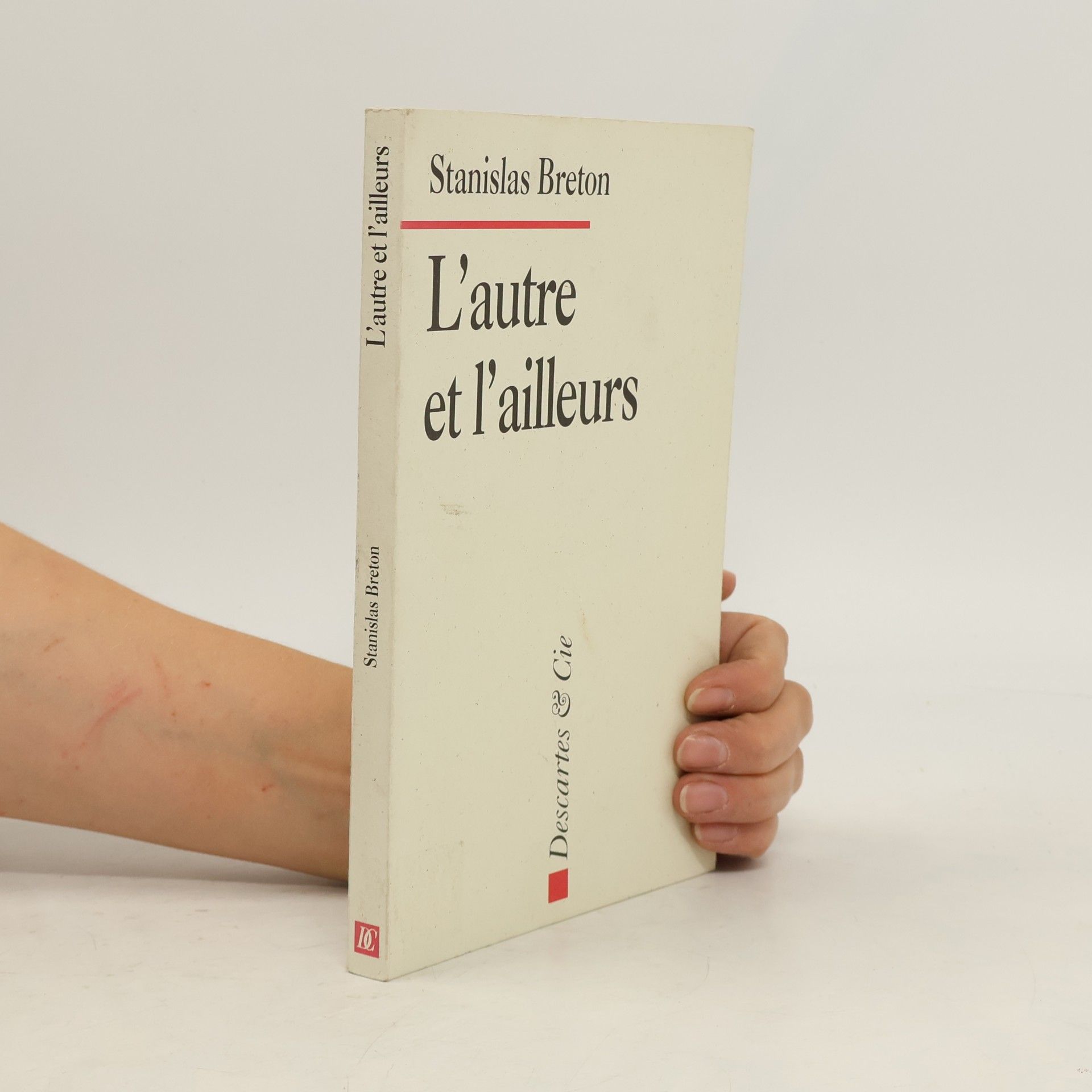 Stanislas Breton L'autre et l'ailleurs