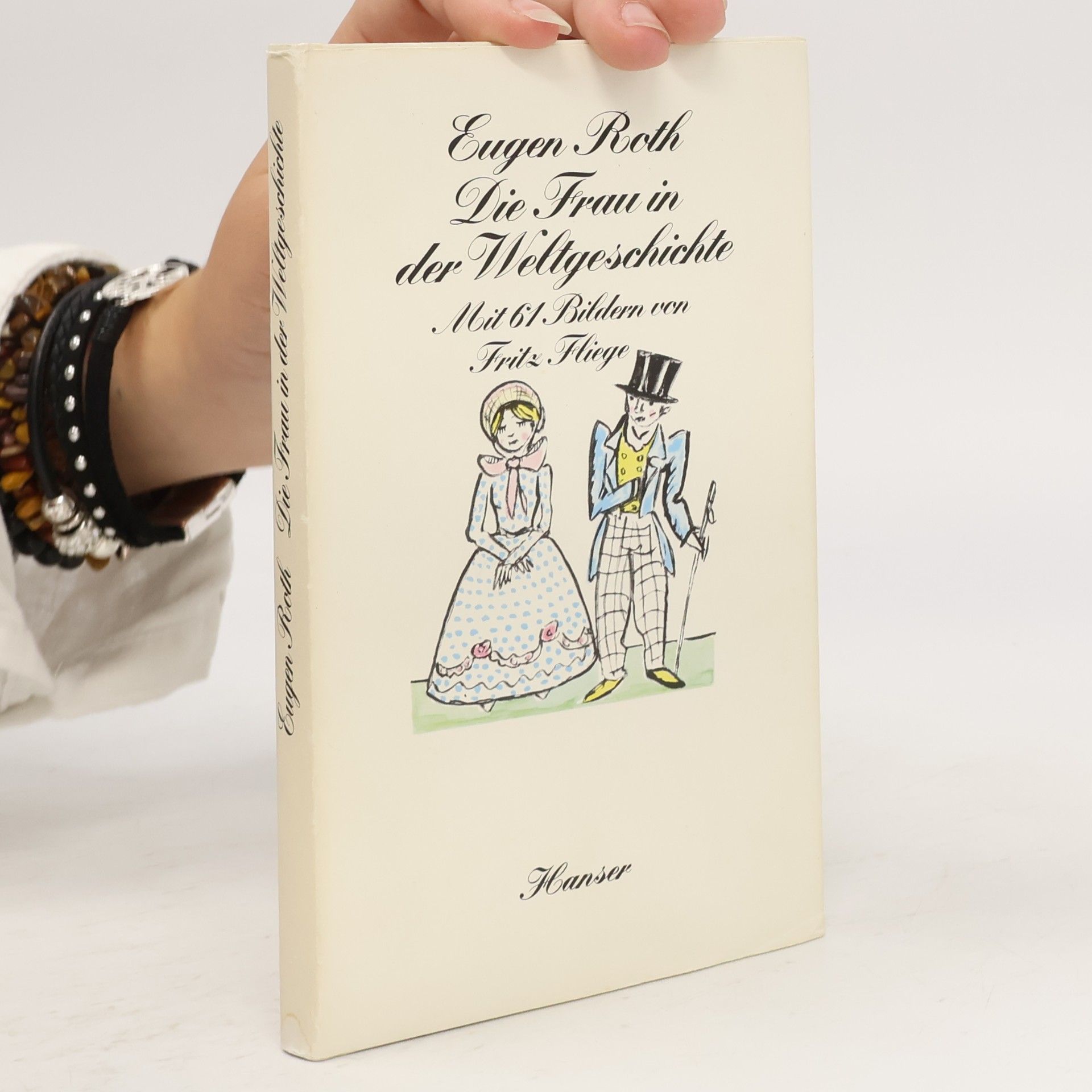 Eugen Roth Die Frau in der Weltgeschichte: Ein heiteres Buch