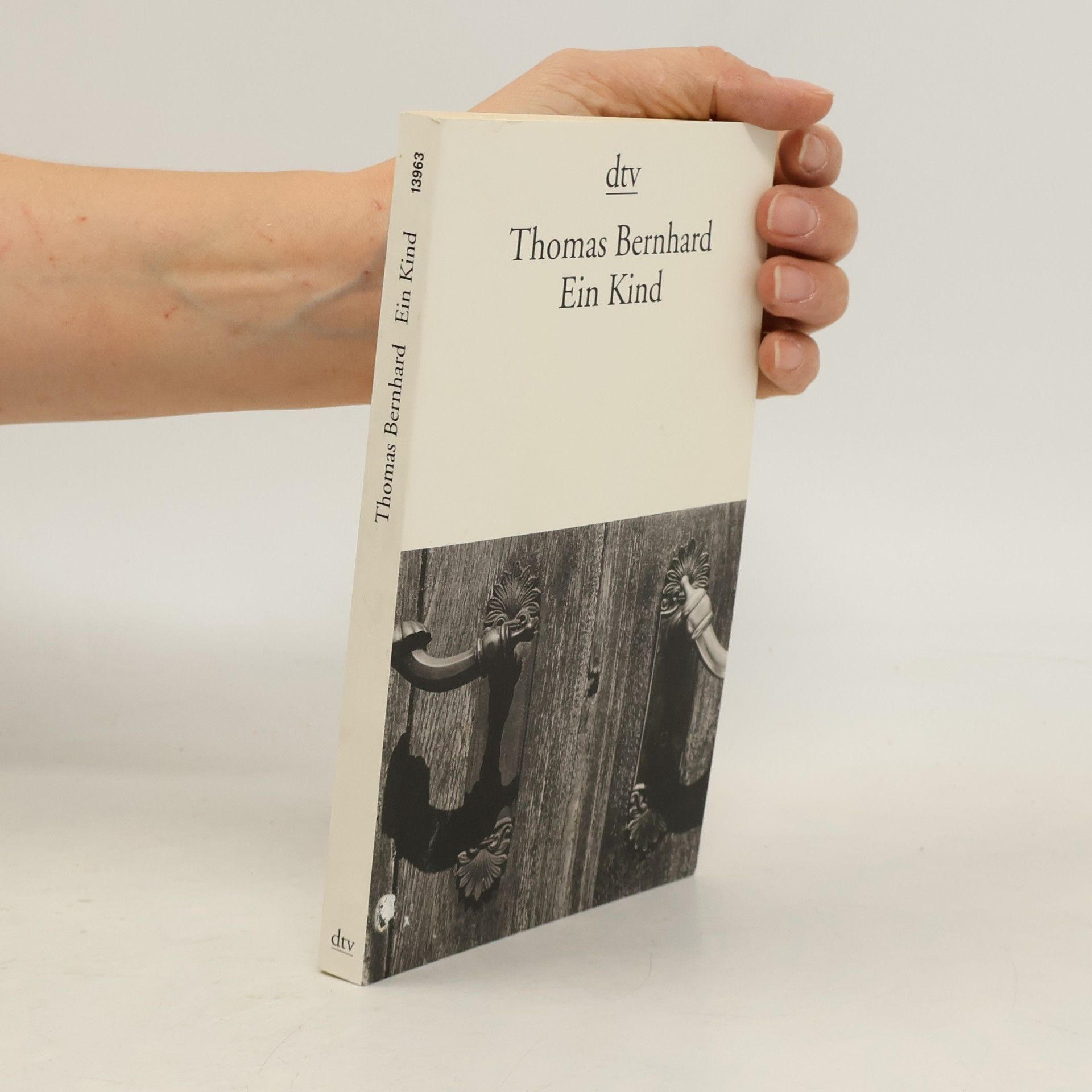 Thomas Bernhard Ein Kind