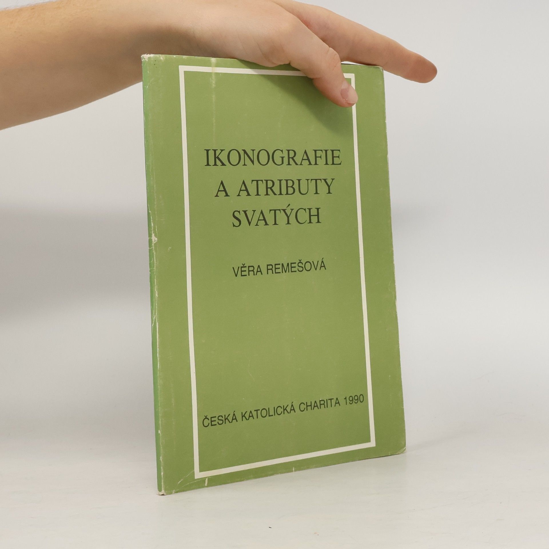 Věra Remešová Ikonografie a atributy svatých