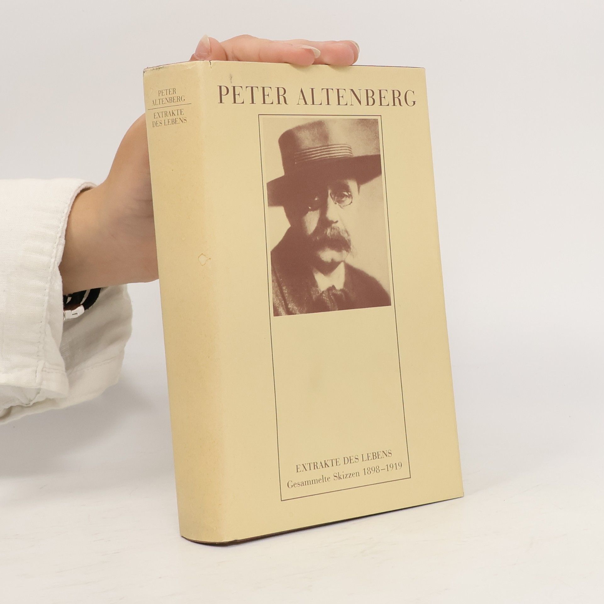 Peter Altenberg. Extrakte des Lebens. Gesammelte Skizzen 1898-1919
