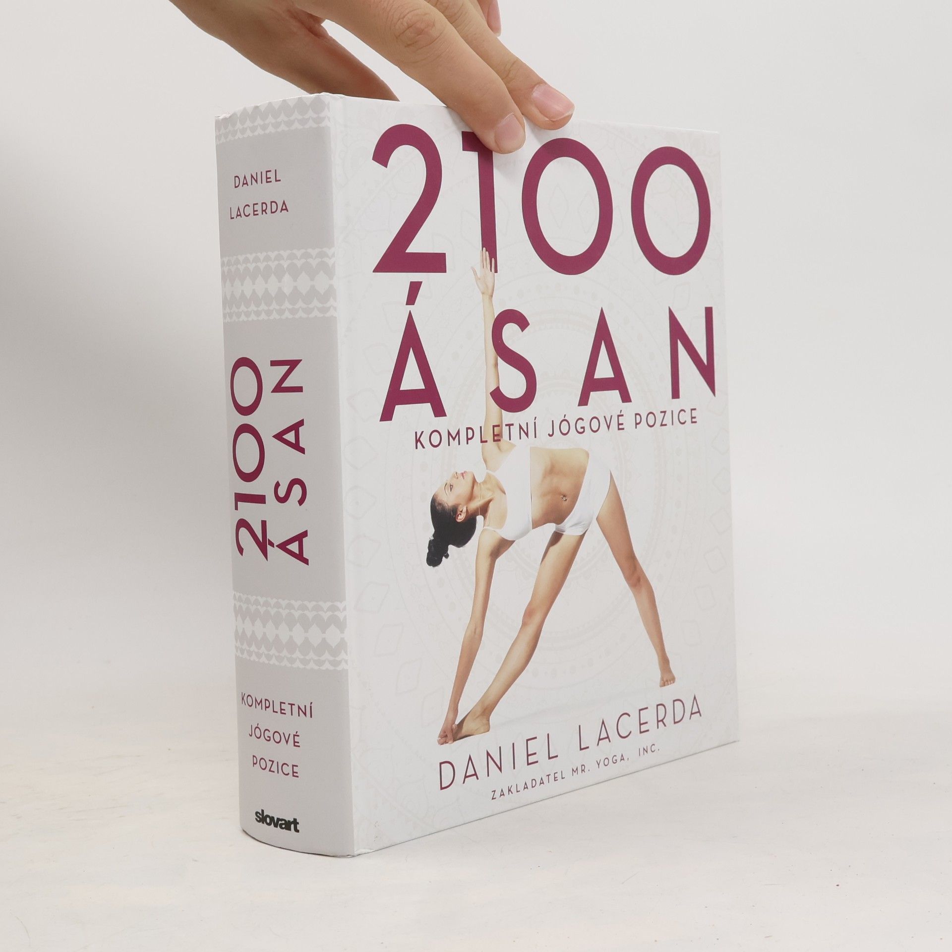 Daniel Lacerda 2100 ásan : kompletní jógové pozice