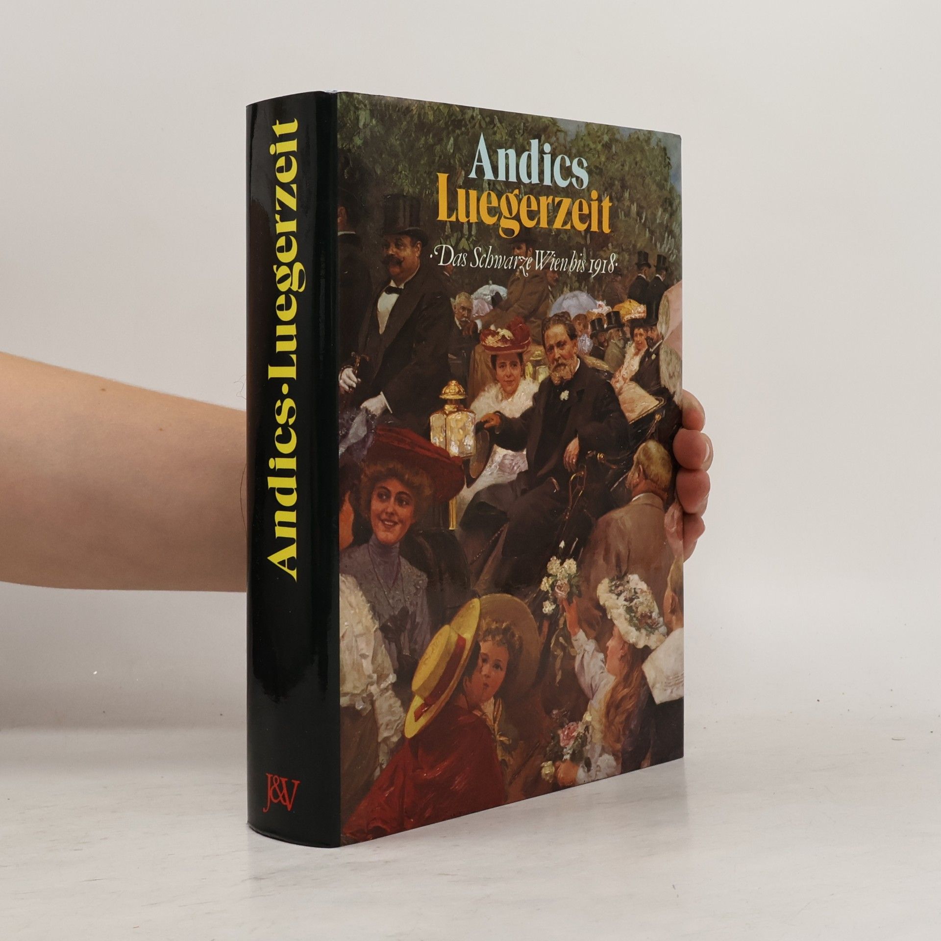 Hellmut Andics Luegerzeit