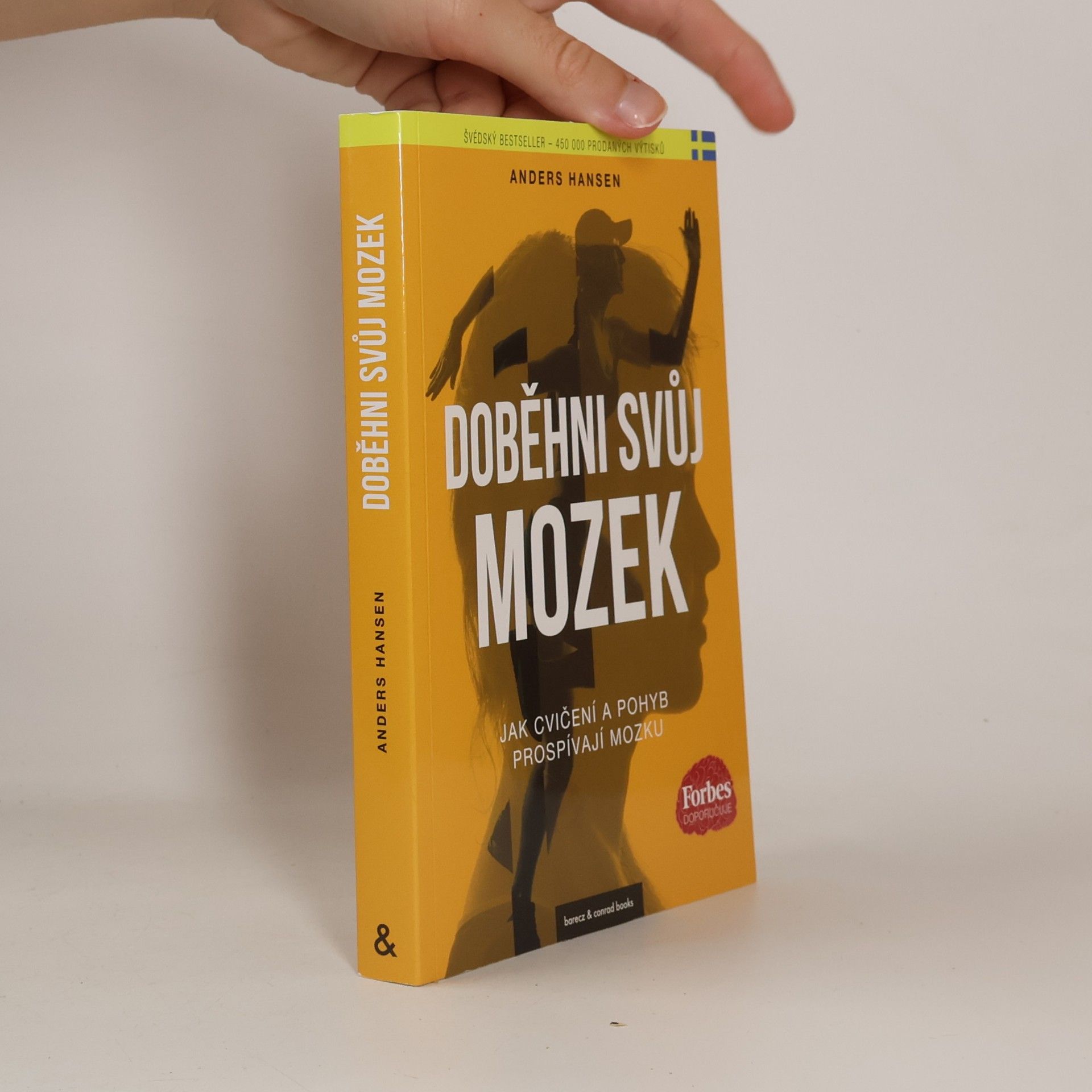Anders Hansen Doběhni svůj mozek. Kniha o tom, jak pohyb prospívá mozku