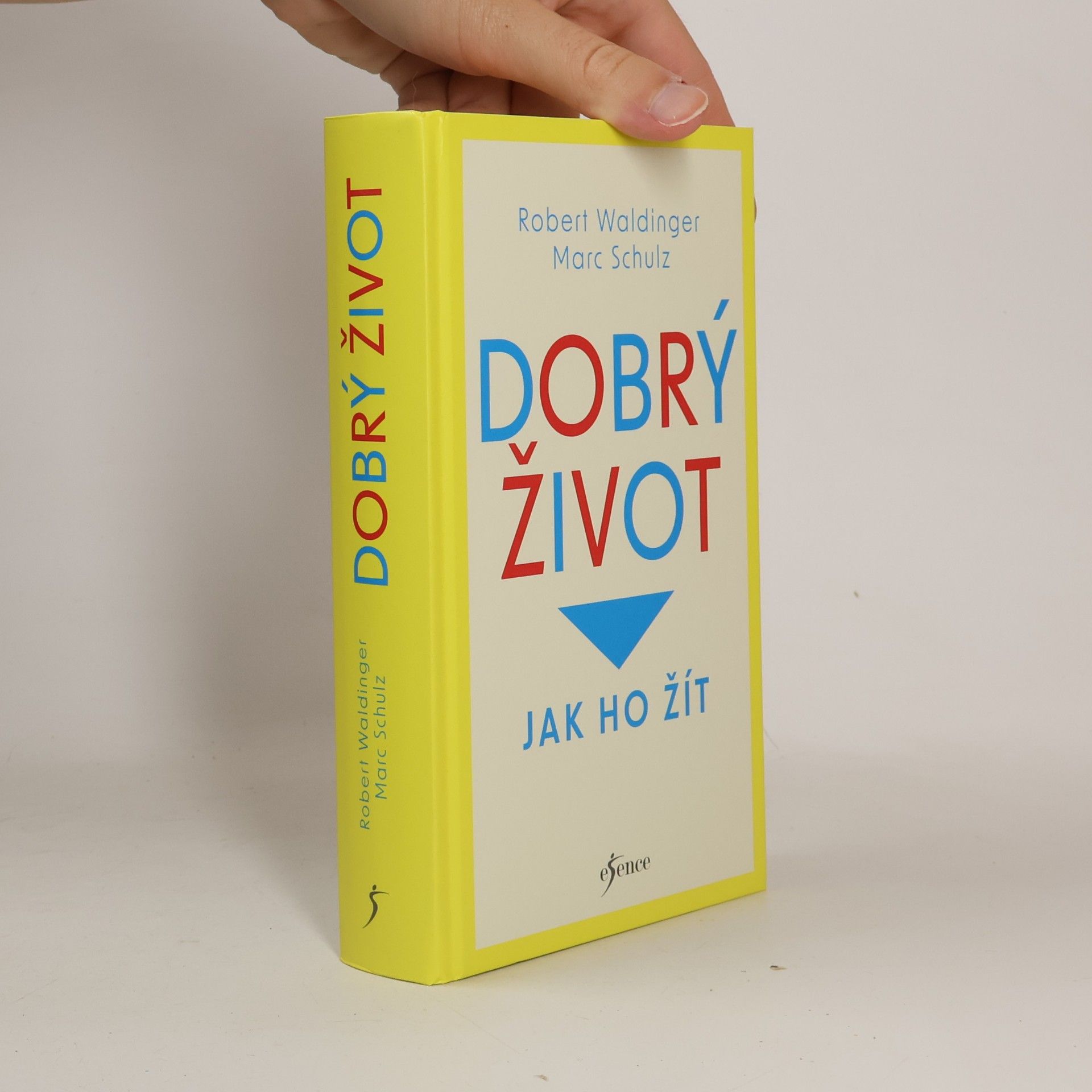 Marc S Schulz Dobrý život. Jak ho žít