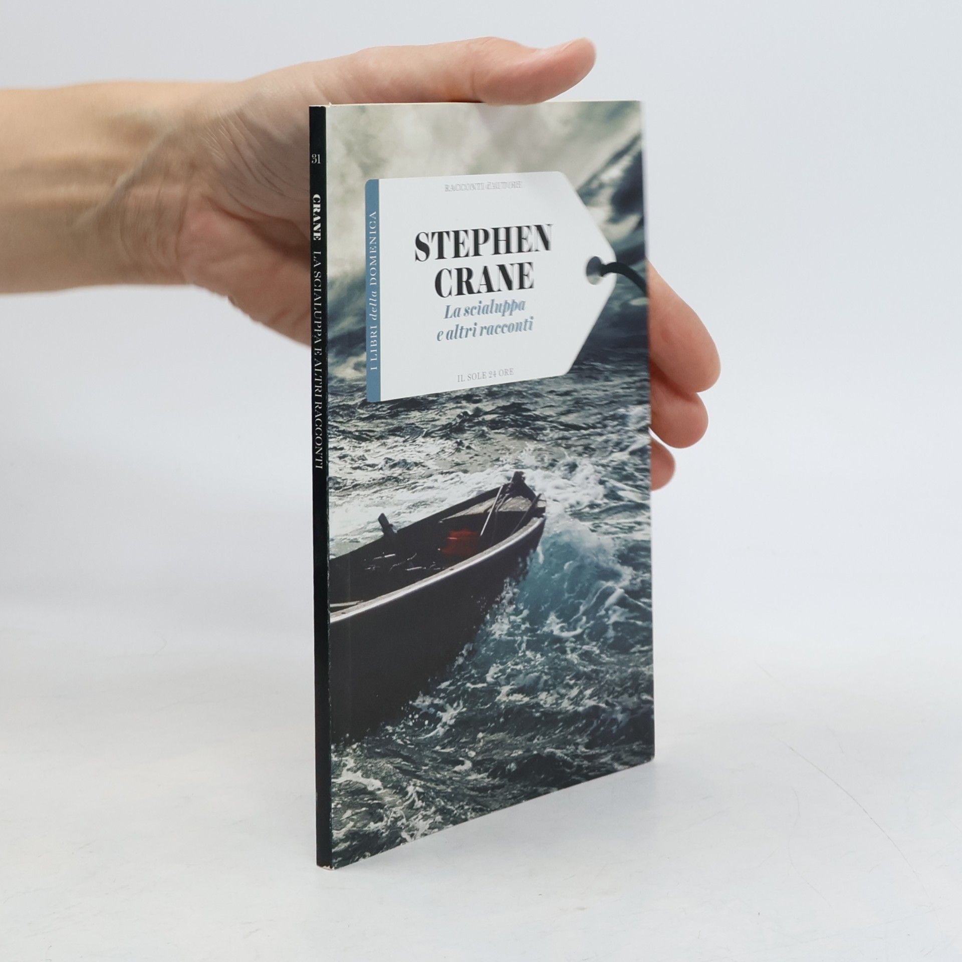 Stephen Crane La scialuppa e altri racconti
