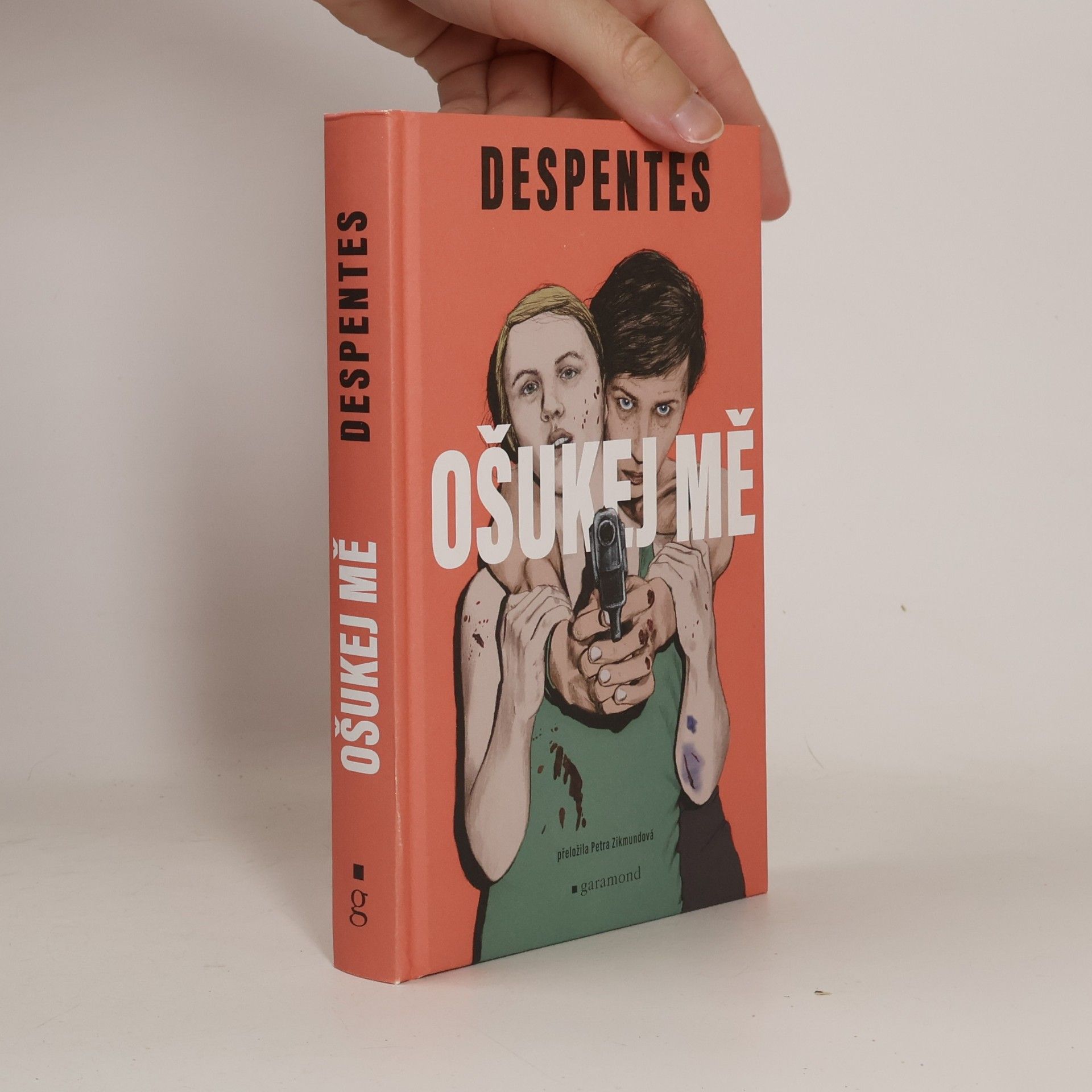 Virginie Despentes Ošukej mě