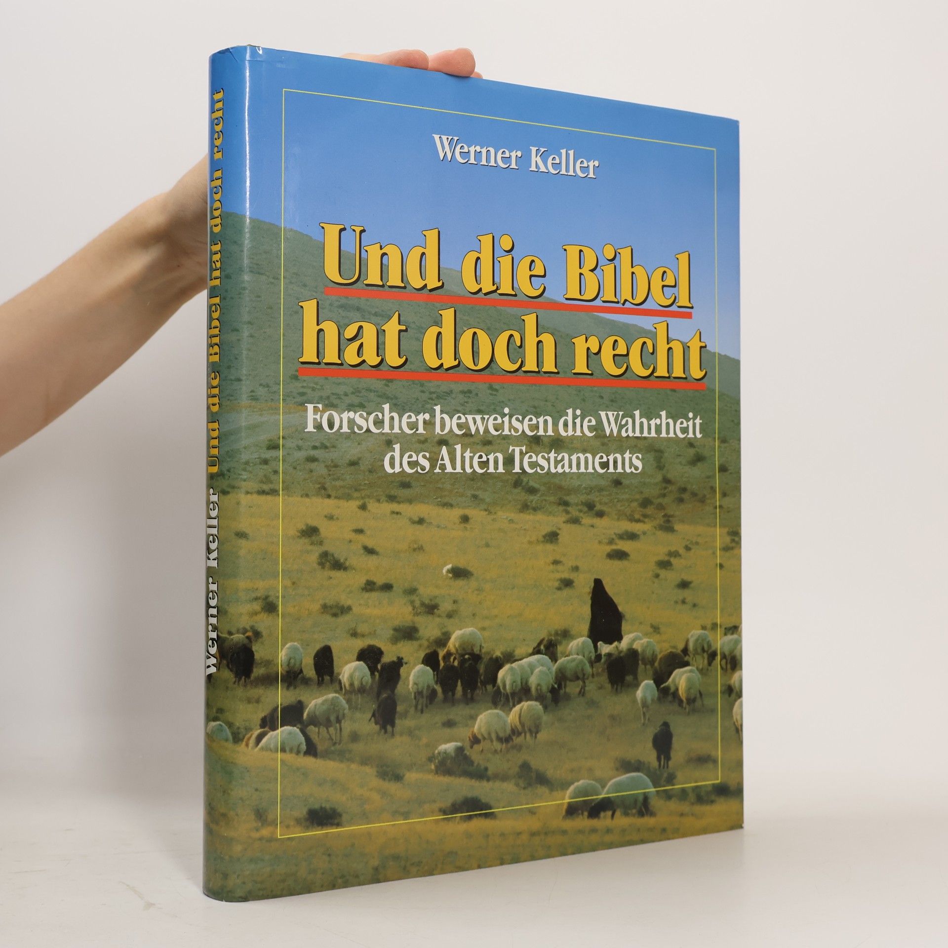 Werner Keller Und die BIbel hat doch recht