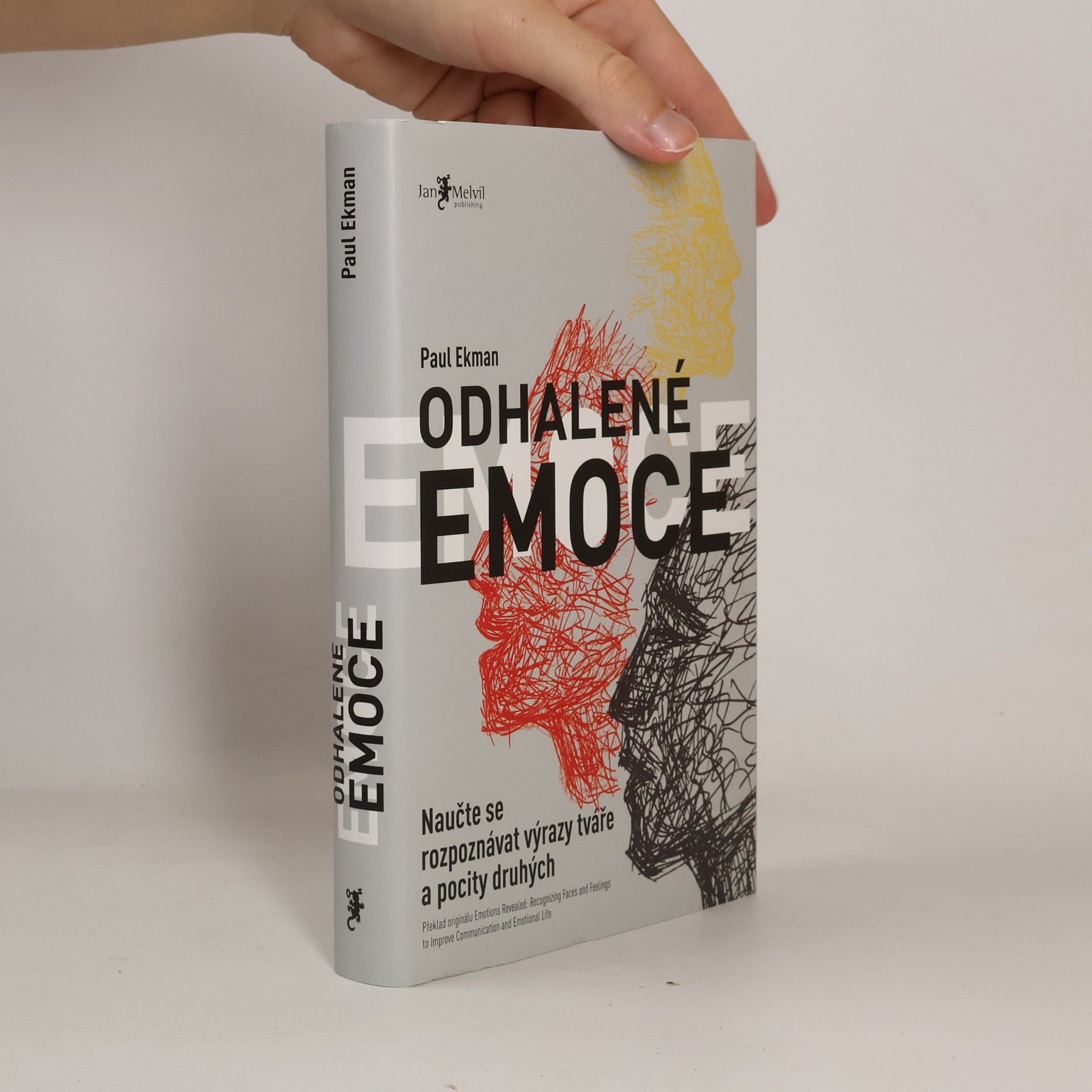 Paul Ekman Odhalené emoce: Naučte se rozpoznávat výrazy tváře a pocity druhých