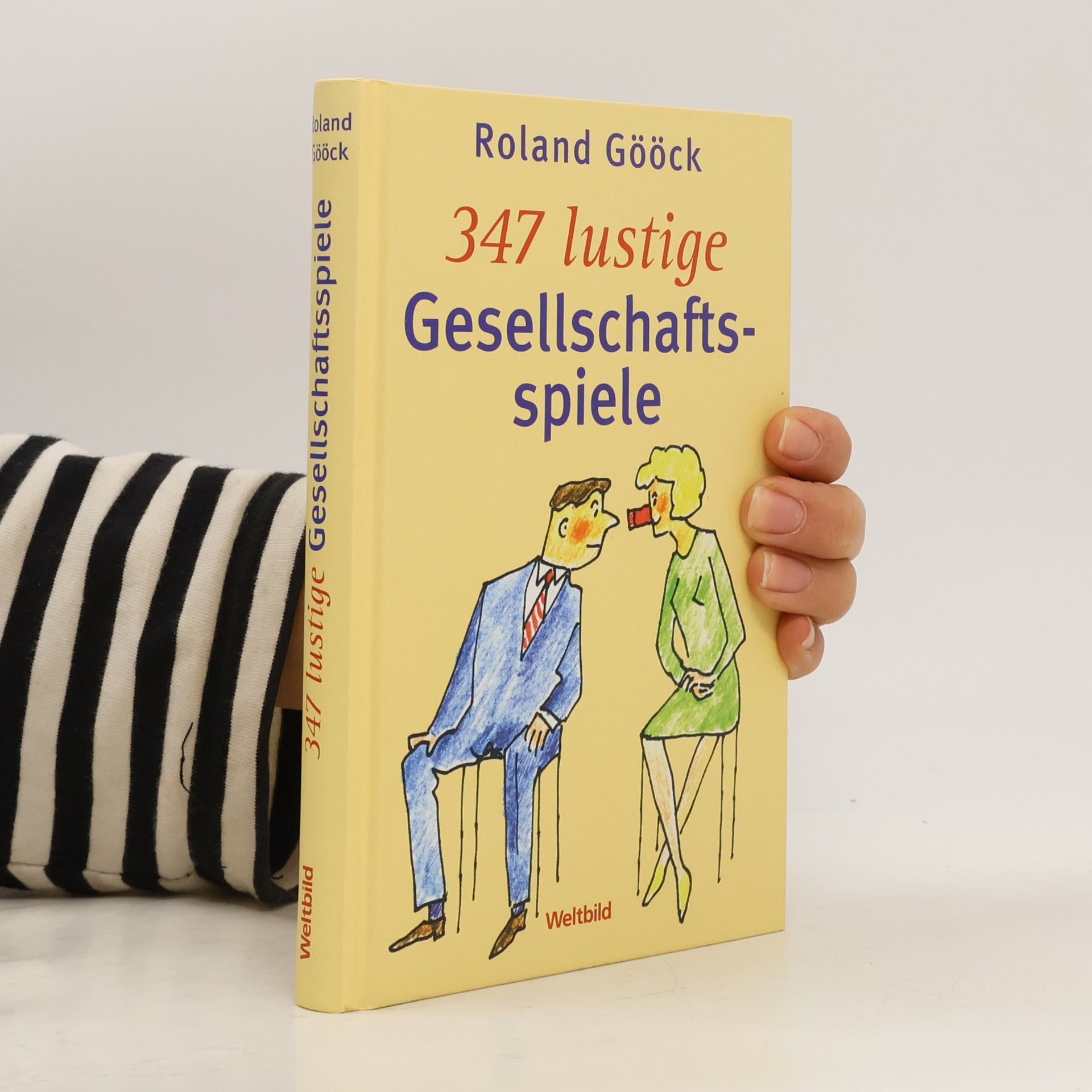 Roland Gööck 347 lustige Gesellschaftsspiele
