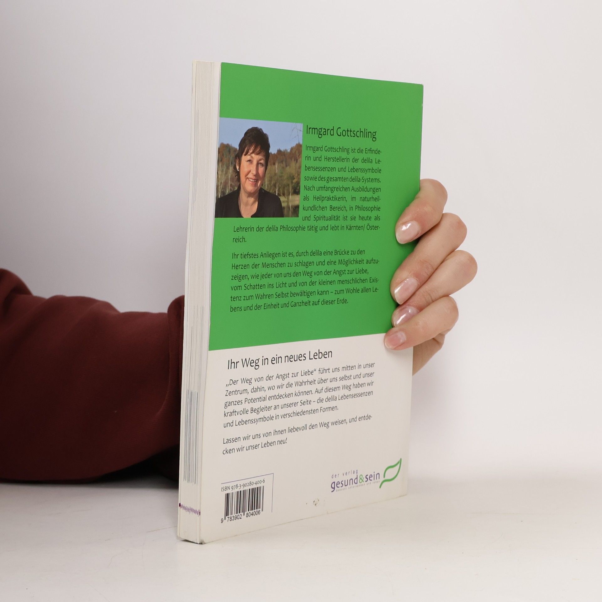 Irmgard Gottschling Der Weg von der Angst zur Liebe