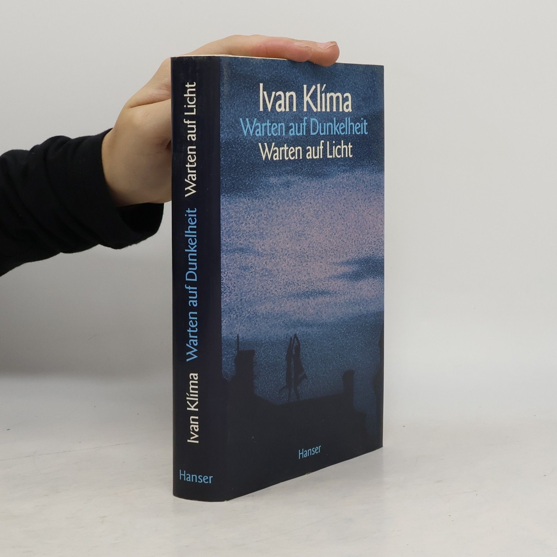 Ivan Klíma Warten auf Dunkelheit, Warten auf Licht