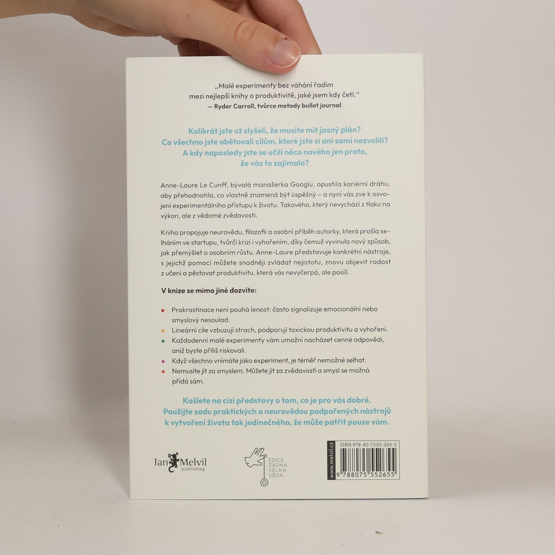 Anne Laure Le Cunff Malé experimenty. Jak nastartovat zvědavost a nebát se žít po svém