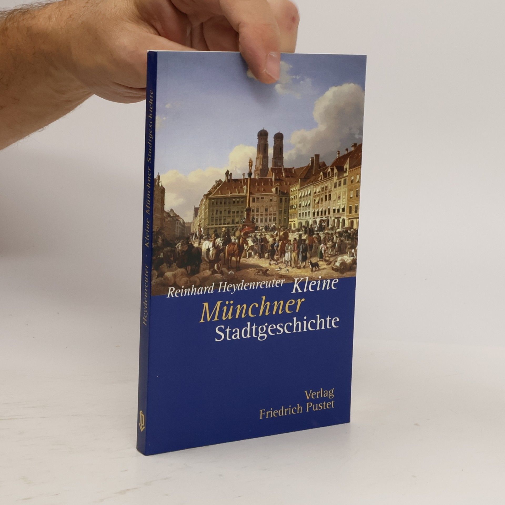 Reinhard Heydenreuter Kleine Münchner Stadtgeschichte