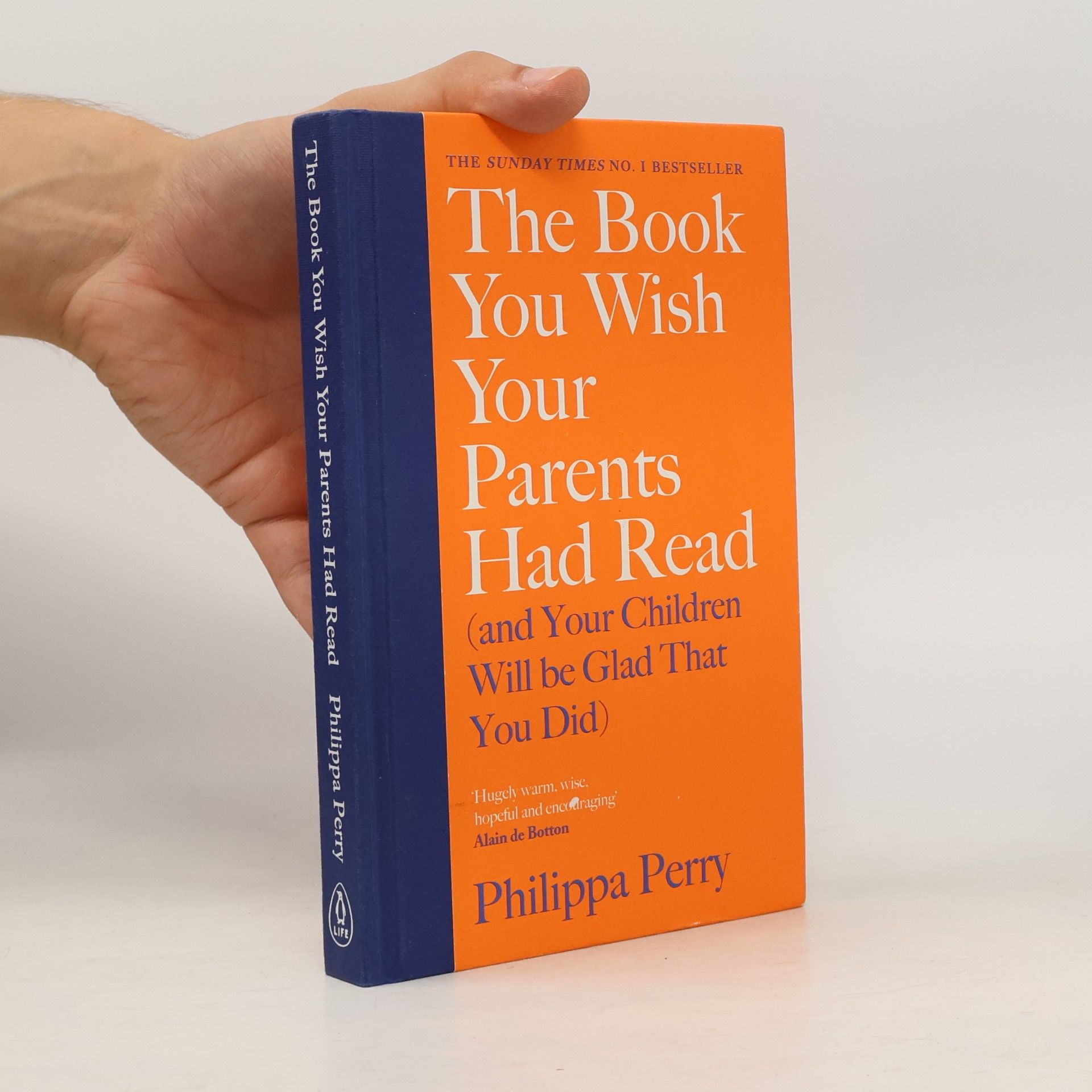 Philippa Perry The Book You Wish Your Parents Had Read (And Your Children Will Be Glad That You Did)