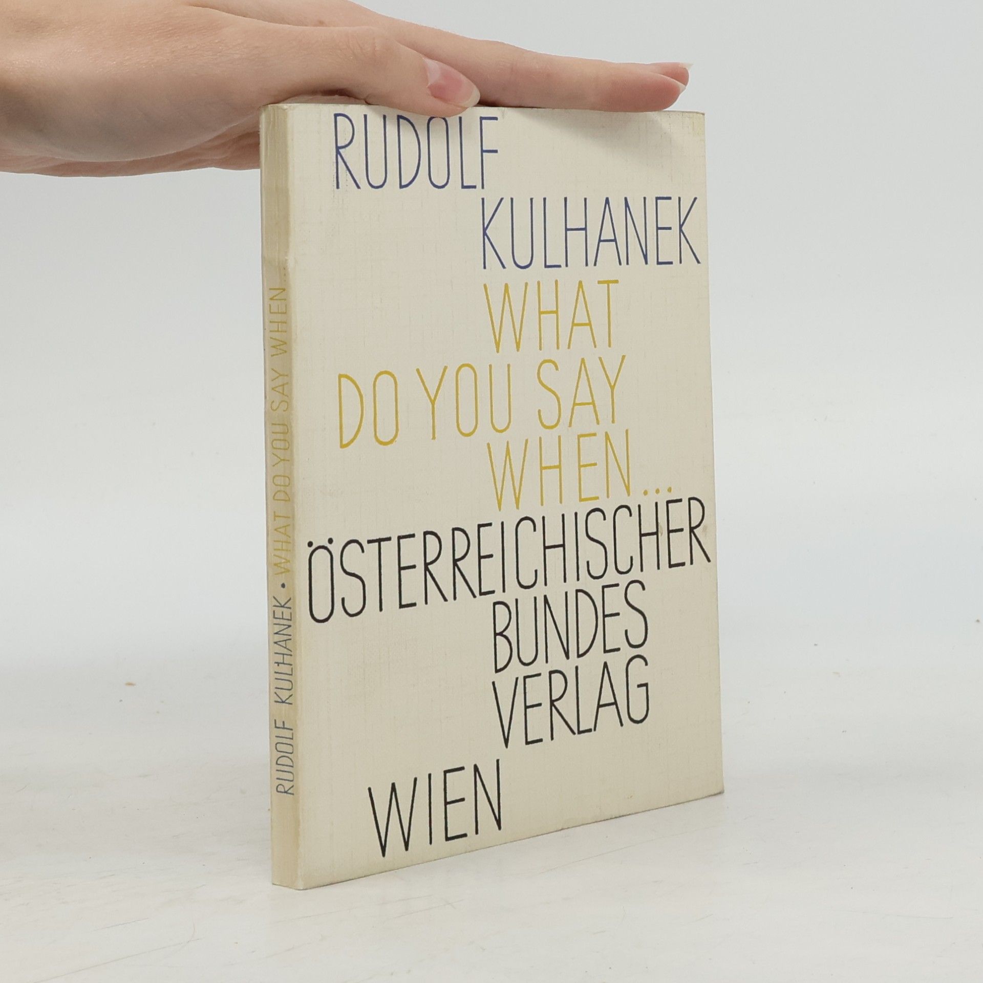 Rudolf Kulhanek What do you say when
