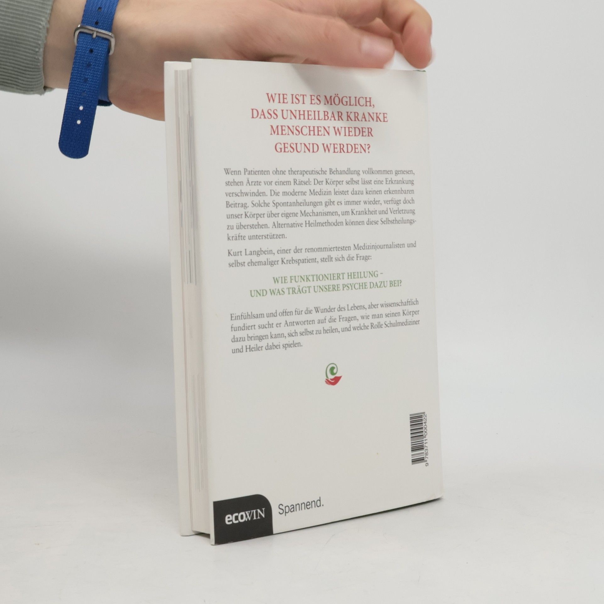 Kurt Langbein Weissbuch Heilung. Wenn die moderne Medizin nichts mehr tun kann