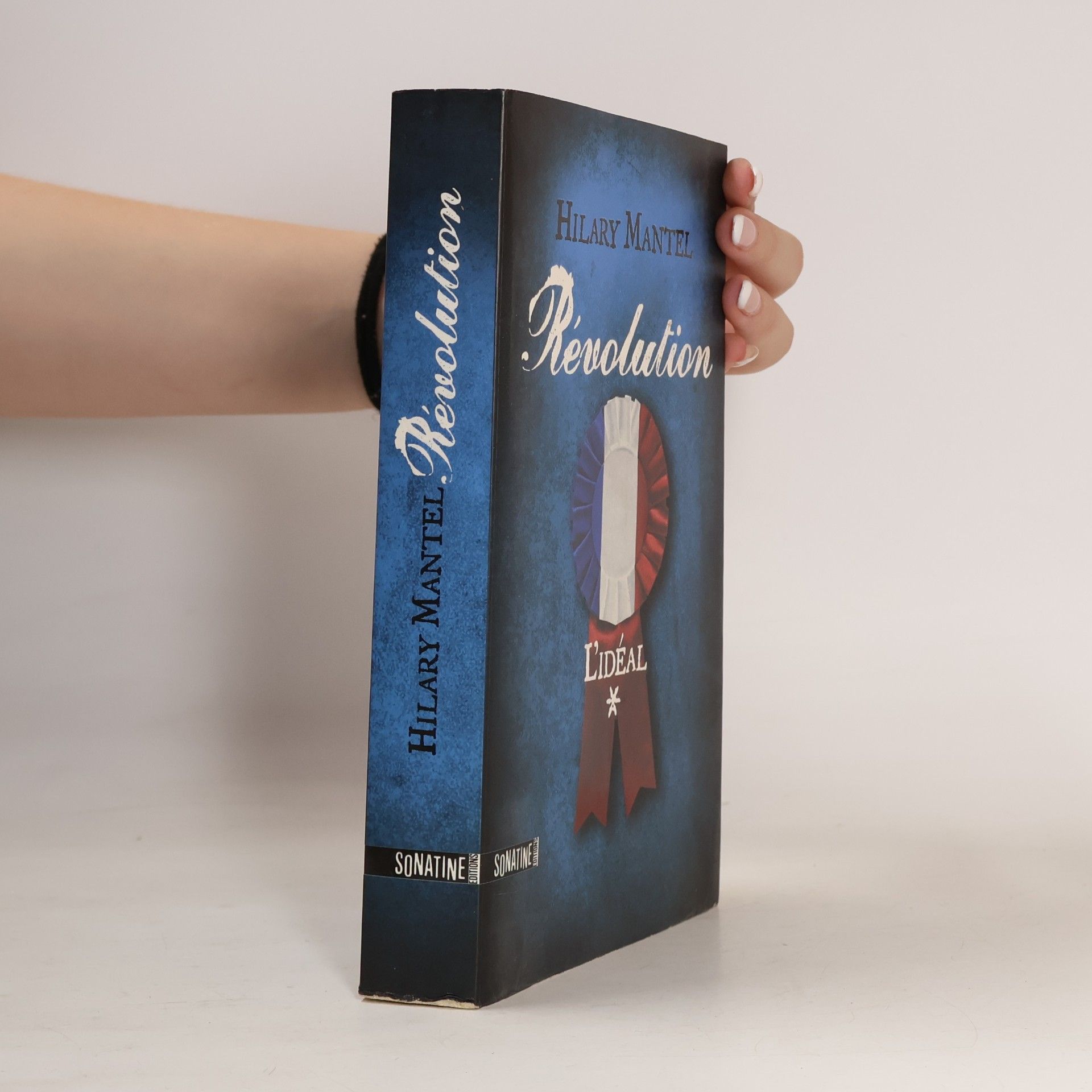 Hilary Mantel Révolution - 1: L'idéal