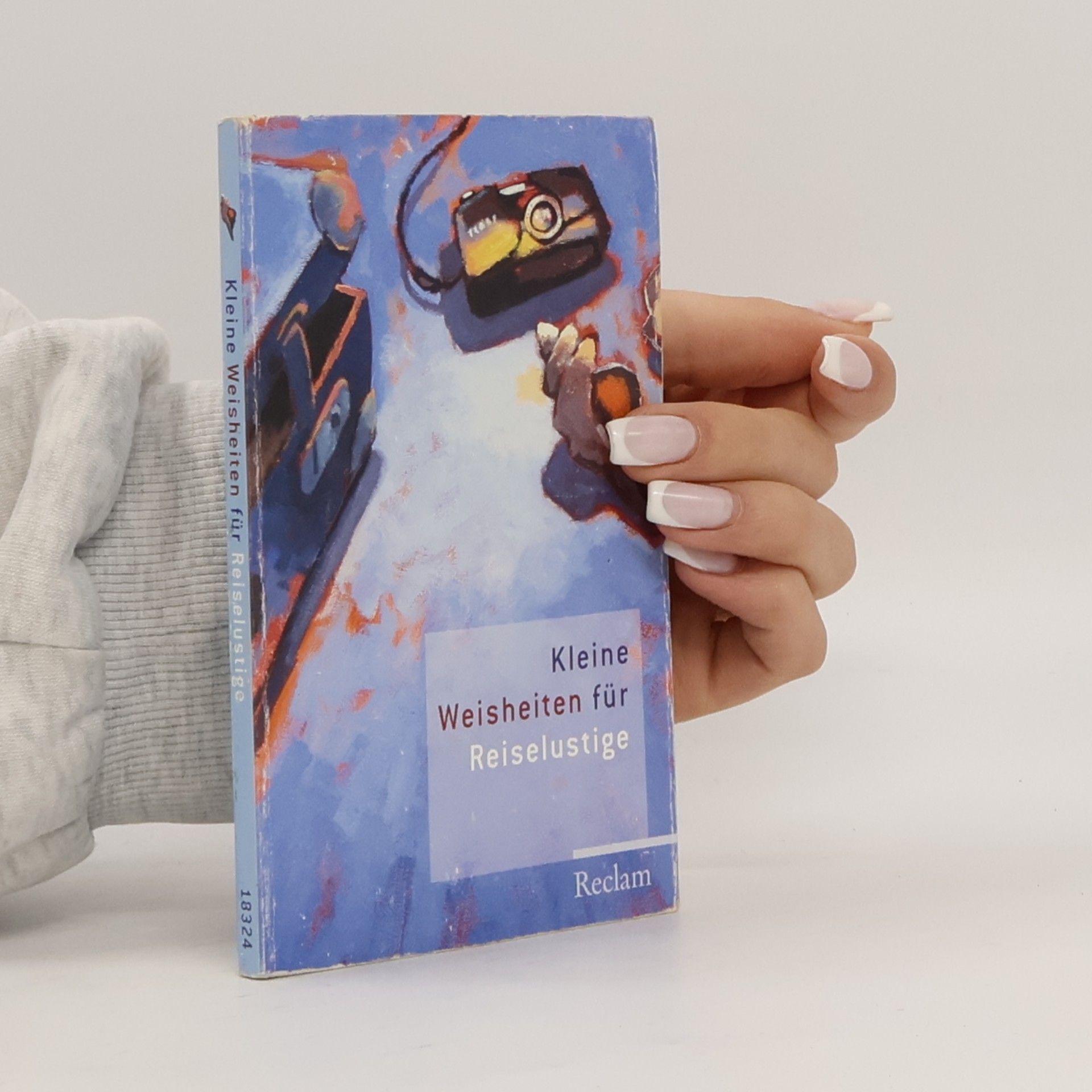 Evelyne Polt-Heinzl Reclams Universal-Bibliothek: Kleine Weisheiten für Reiselustige