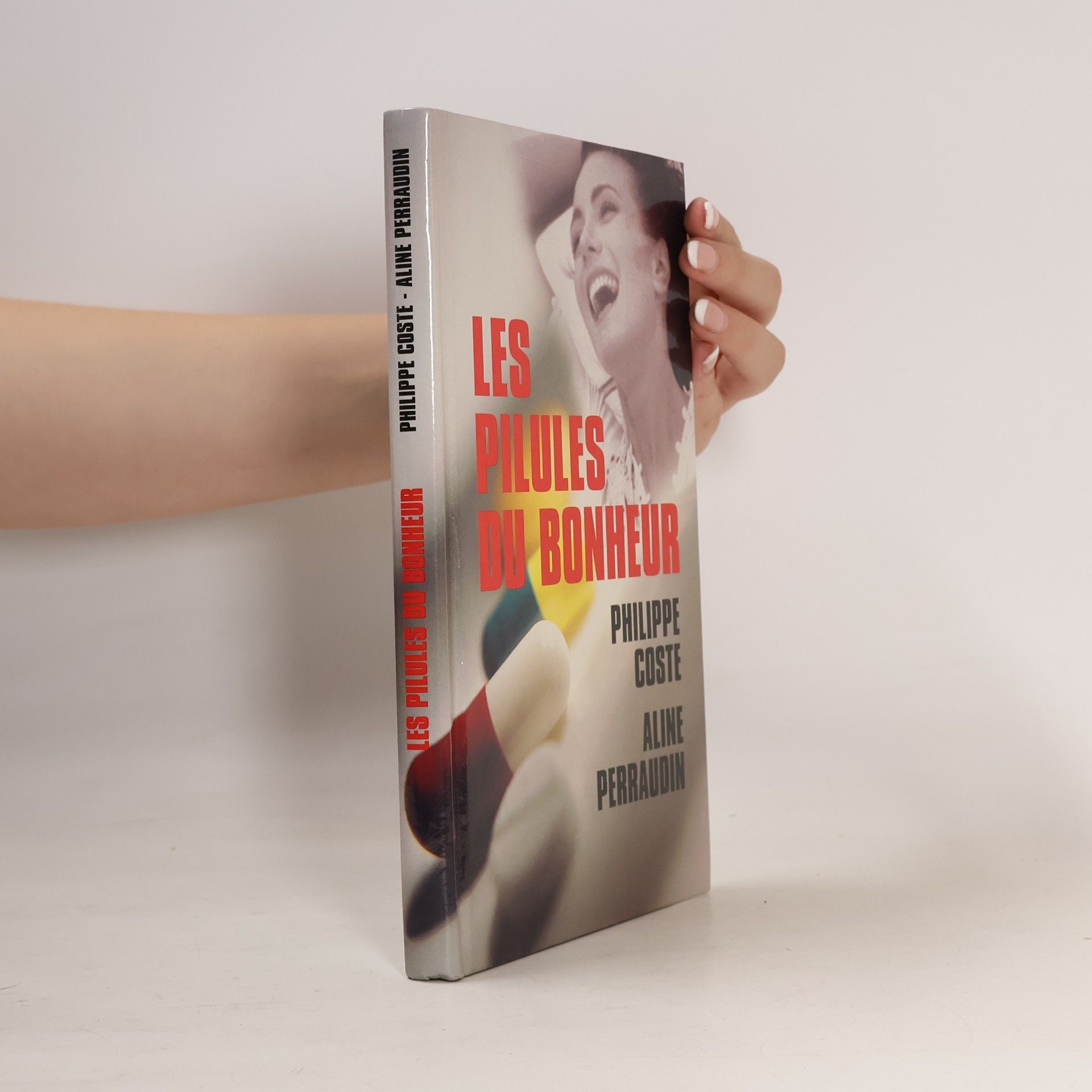 Les pilules du bonheur