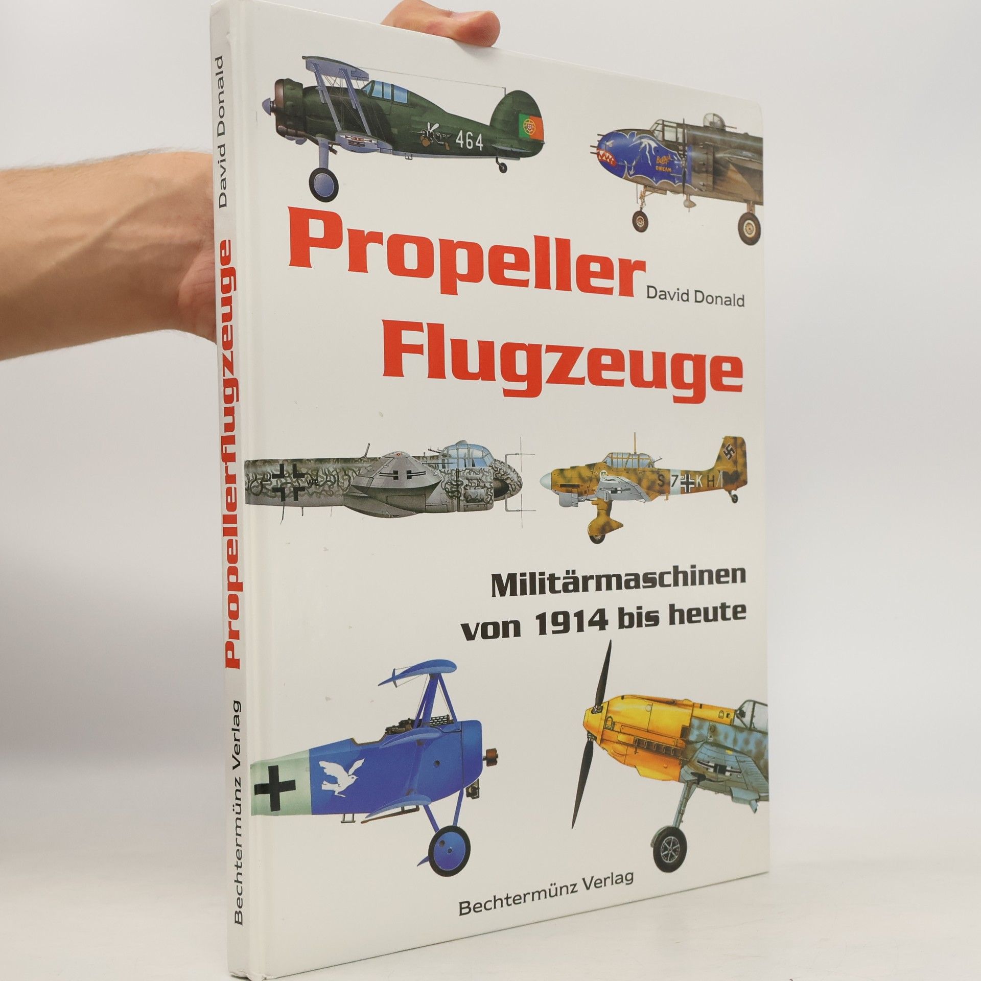 David Donald Propellerflugzeuge. Militärmaschinen von 1914 bis heute