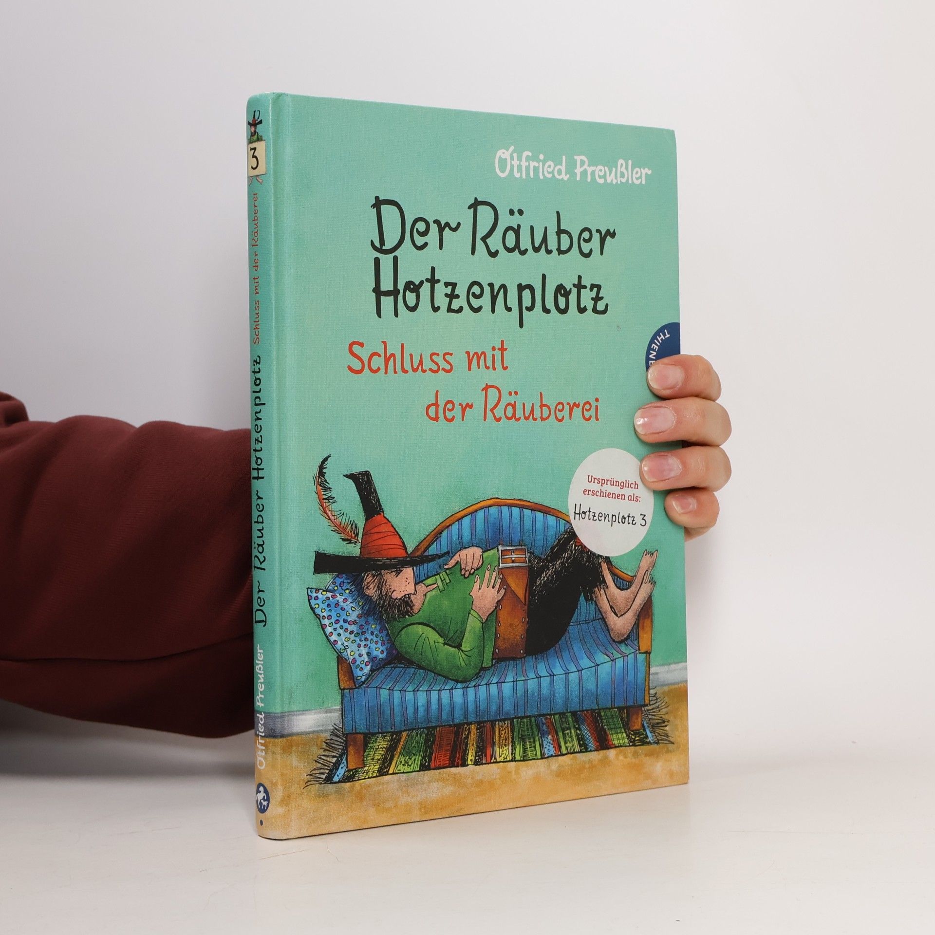 Otfried Preußler Der Räuber Hotzenplotz 3: Schluss mit der Räuberei