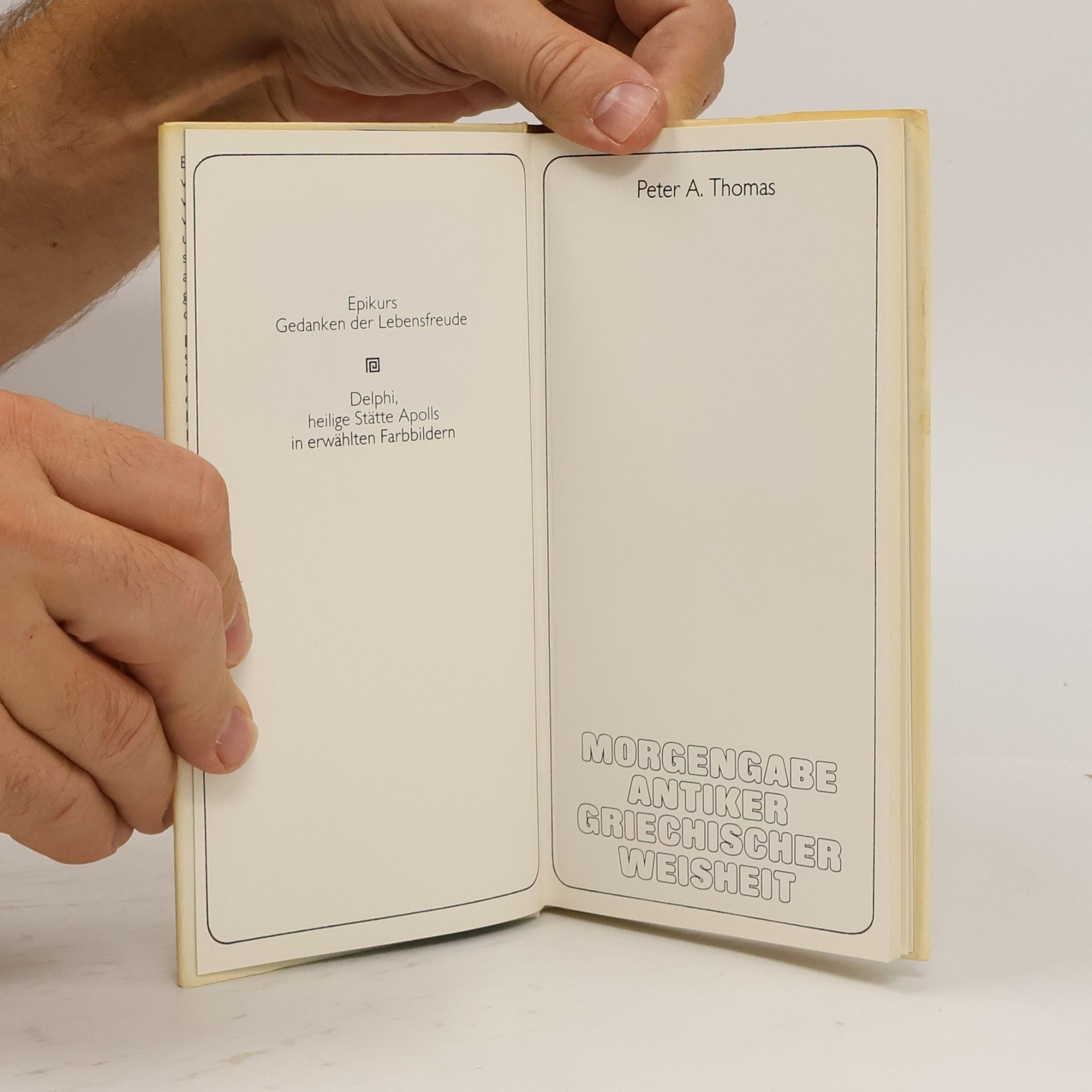 Peter A. Thomas Morgengabe antiker griechischer Weisheit