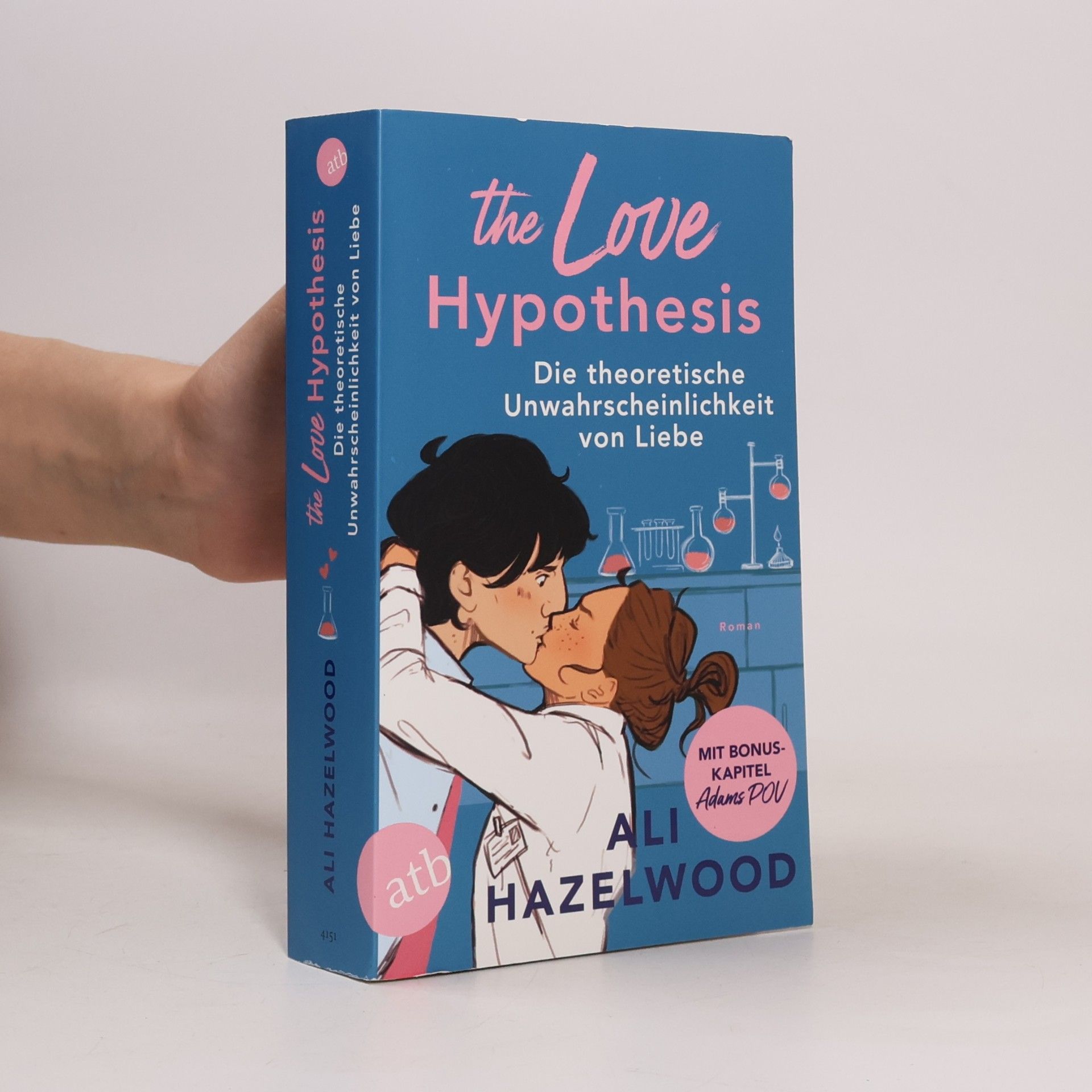 Ali Hazelwood The Love Hypothesis - Die theoretische Unwahrscheinlichkeit von Liebe